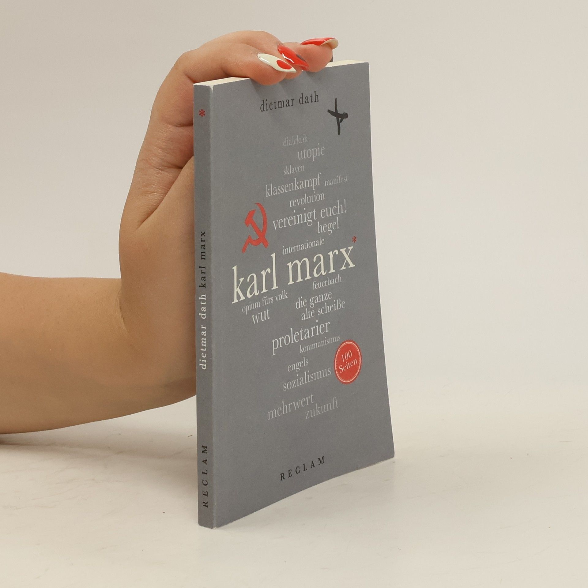 Dietmar Dath Karl Marx. 100 Seiten