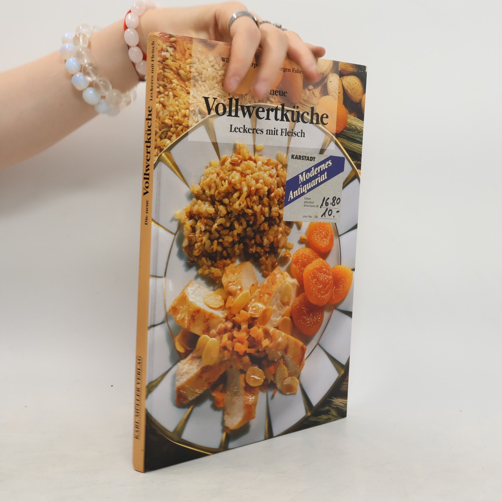 Wilfried Meerpohl Die neue Vollwertküche, Leckeres mit Fleisch