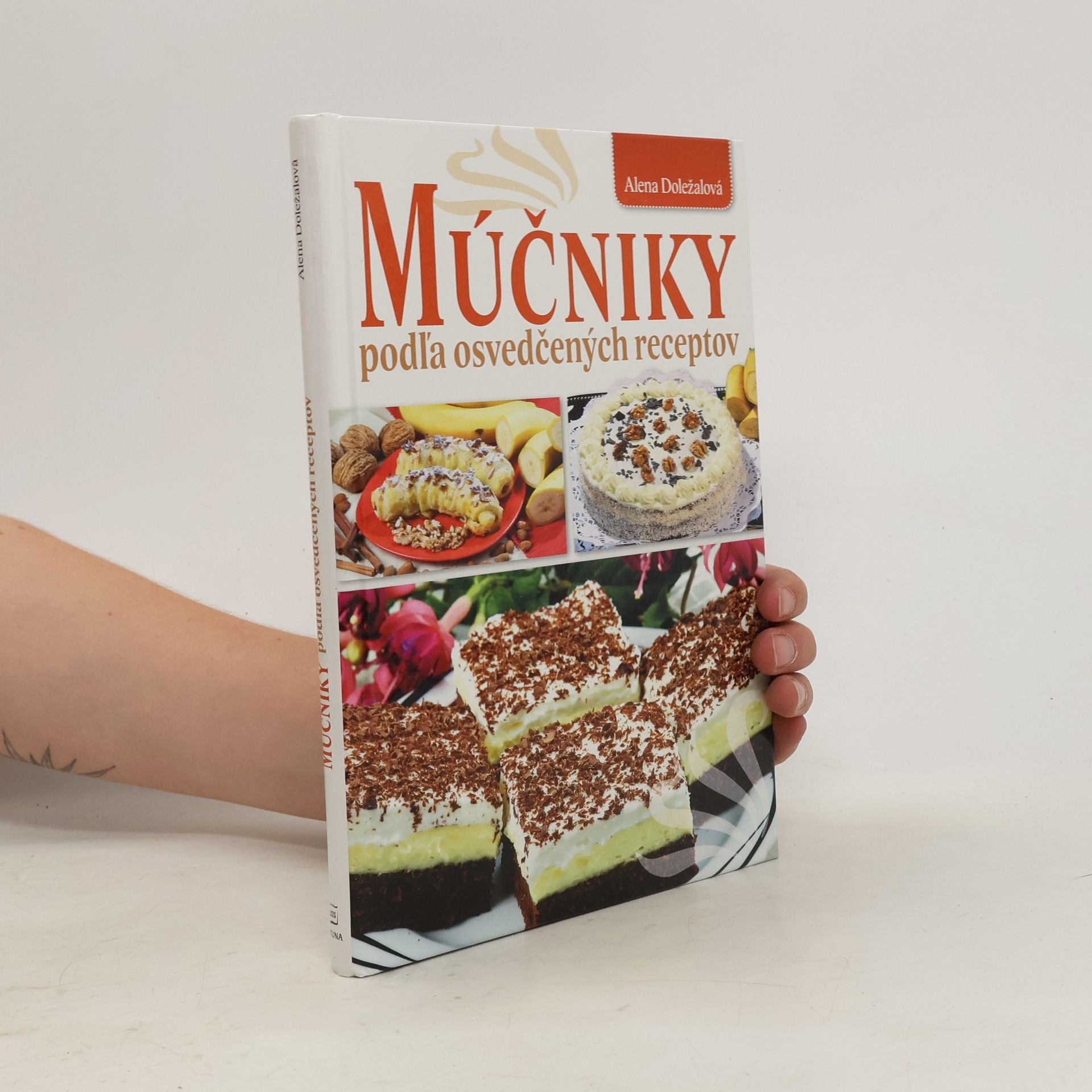 Alena Doležalová Múčniky podľa osvedčených receptov