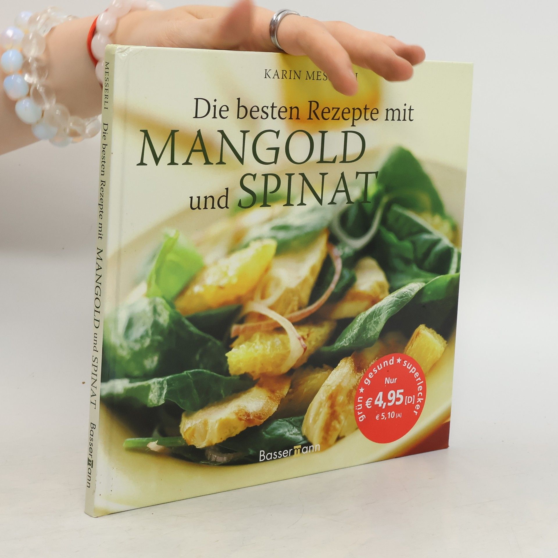 Karin Messerli Die besten Rezepte mit Mangold und Spinat