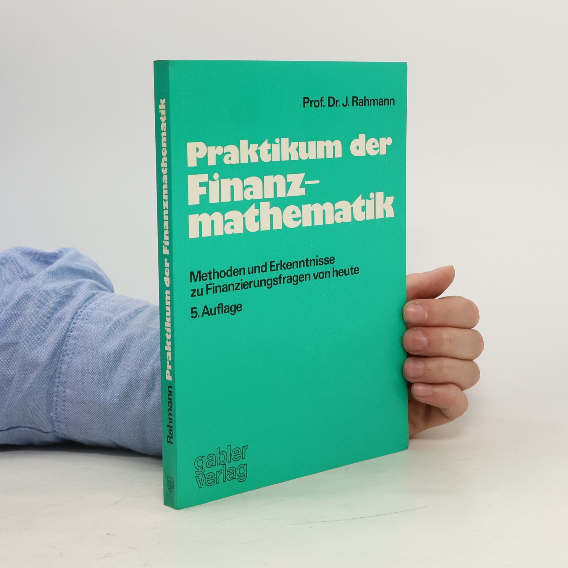 John Rahmann Praktikum der Finanzmathematik