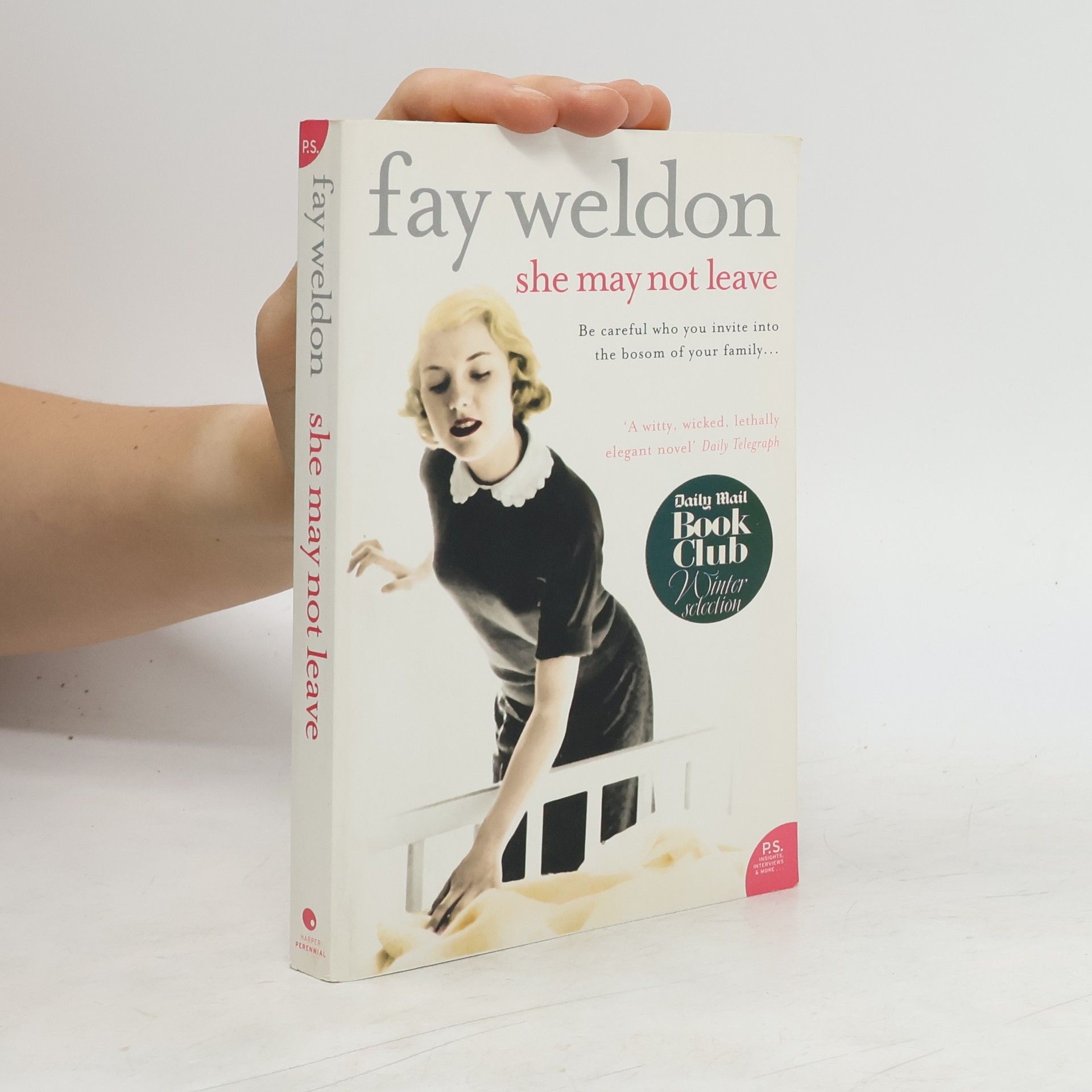 Fay Weldon She may not leave