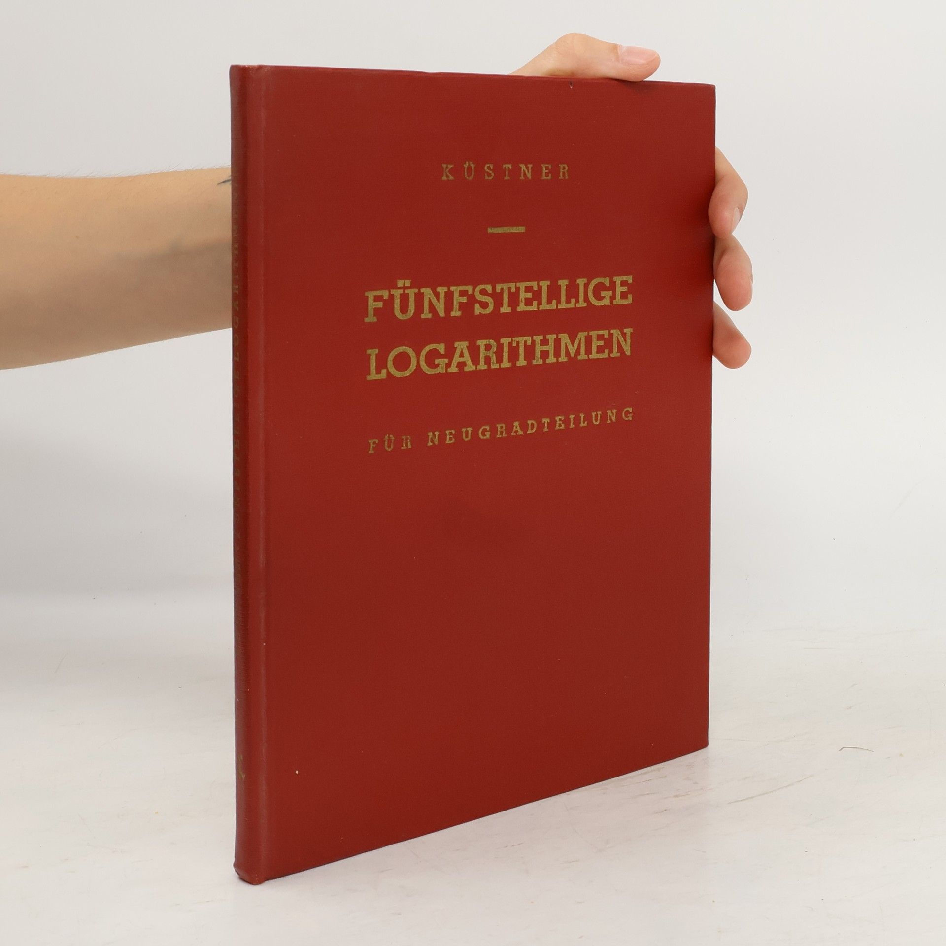 Collectif d'auteurs Fünfstellige Logarithmen für Neugradteilung