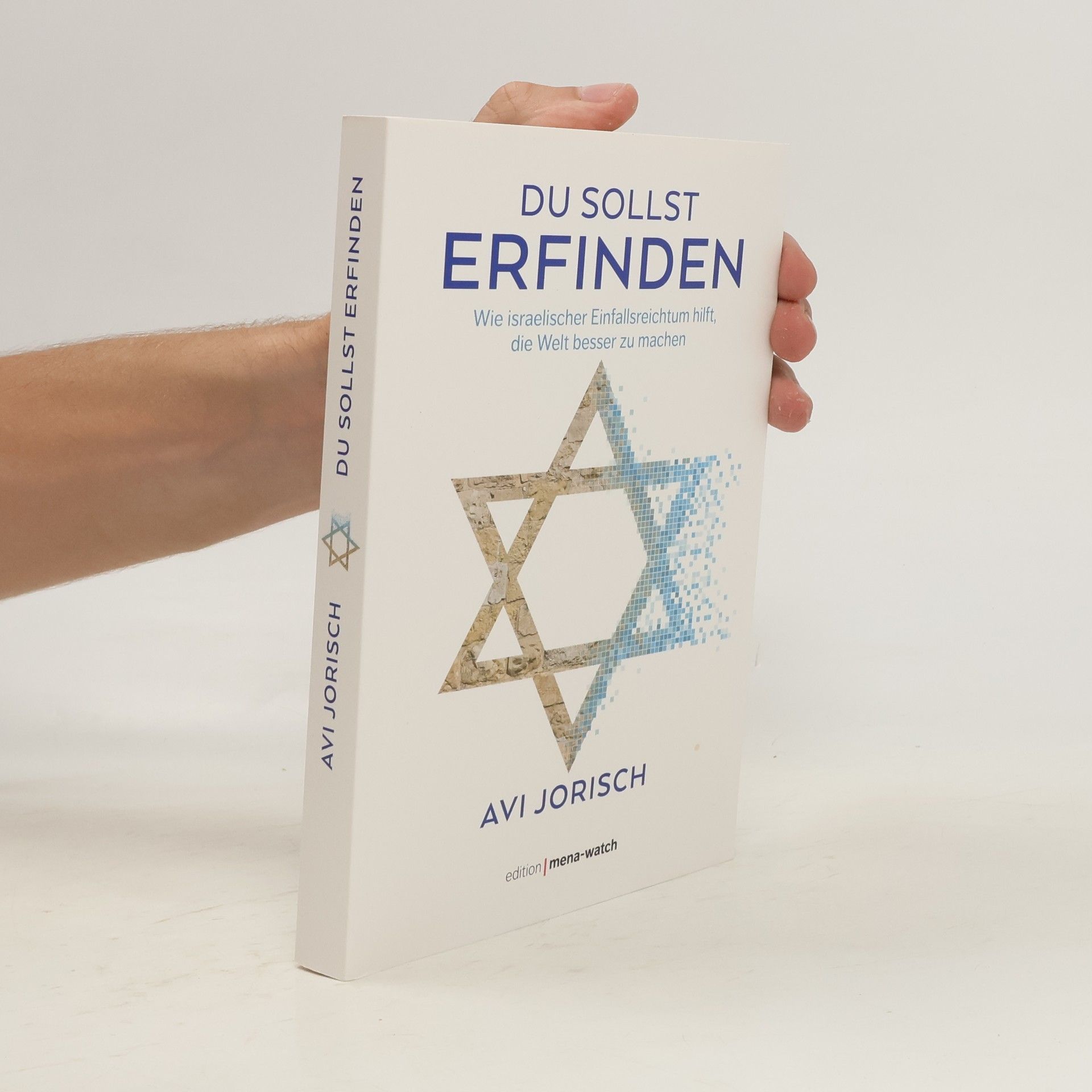 Avi Jorisch DU SOLLST ERFINDEN. Wie israelischer Einfallsreichtum hilft, die Welt besser zu machen