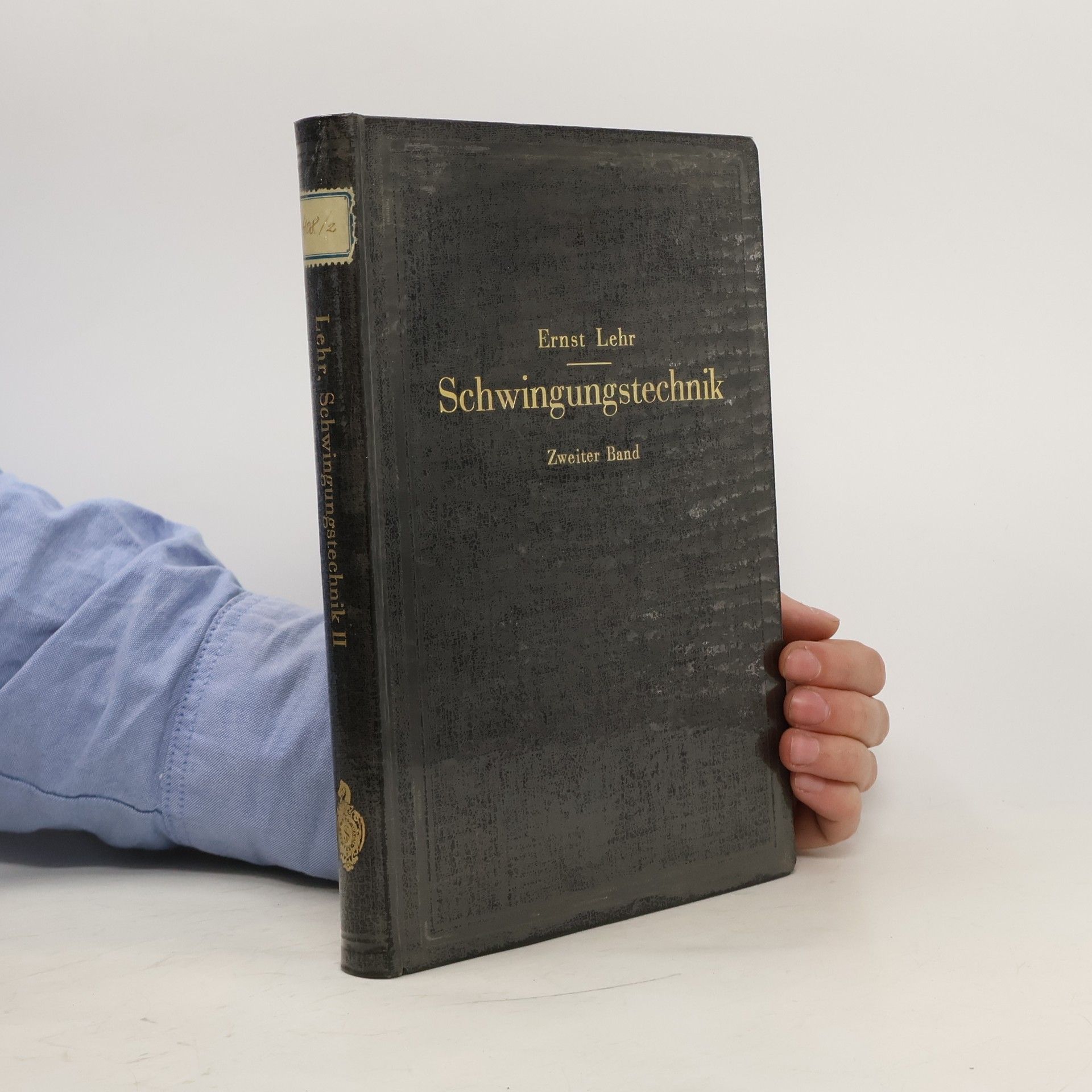 Ernest Lehr Schwingungstechnik. Zweiter Band