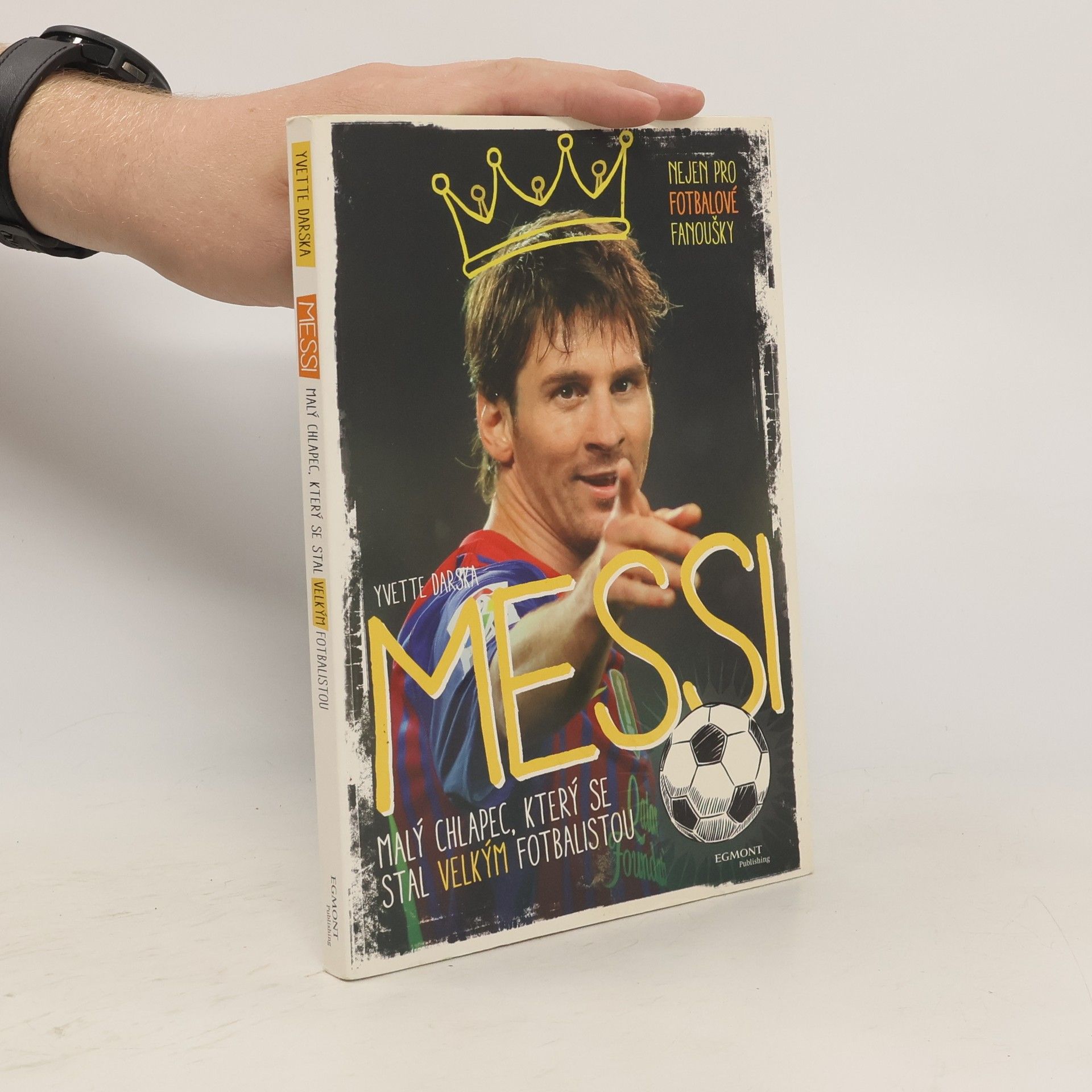 Michal Nyč Messi : malý chlapec, který se stal velkým fotbalistou