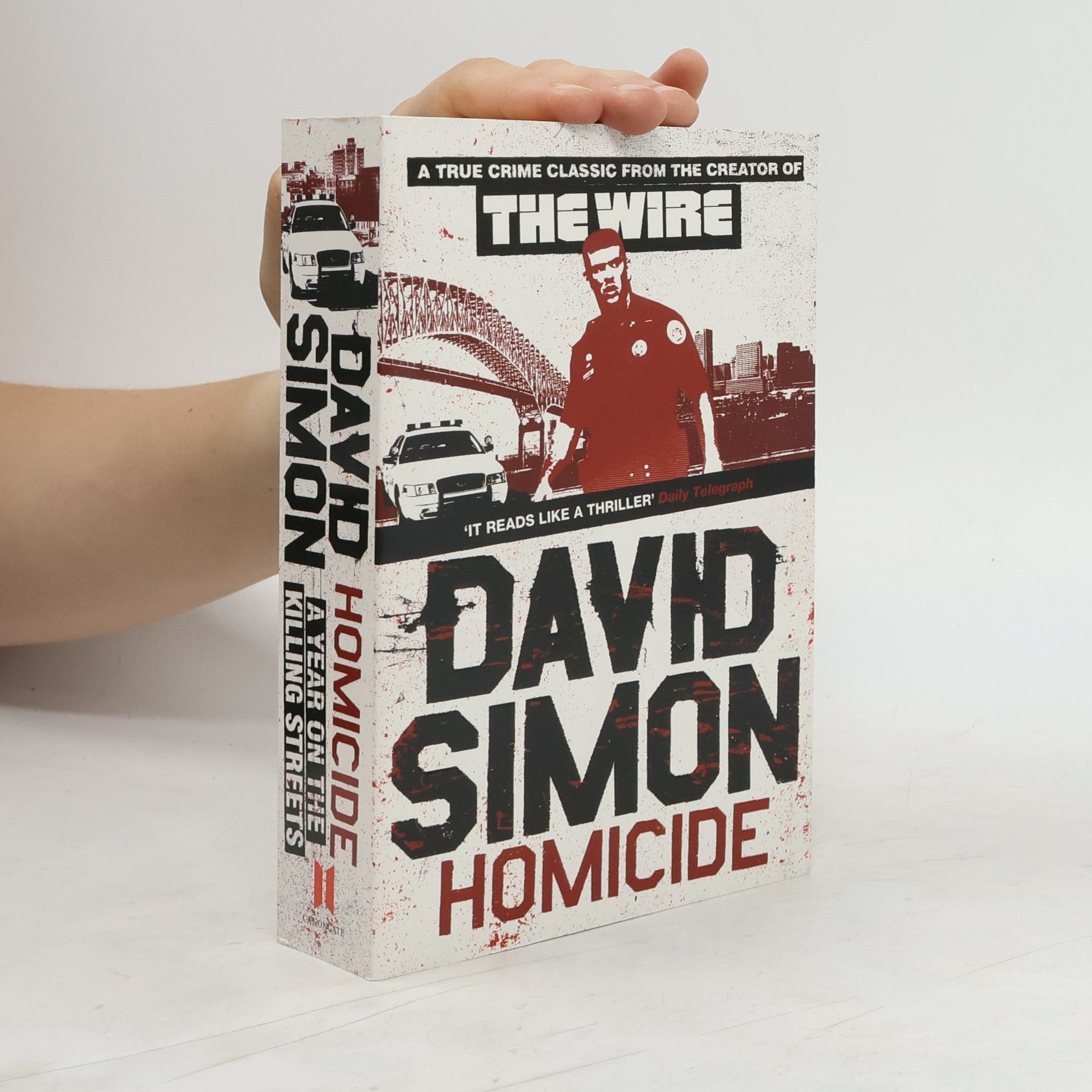 David Simon Homicide. A Year on the Killing Streets