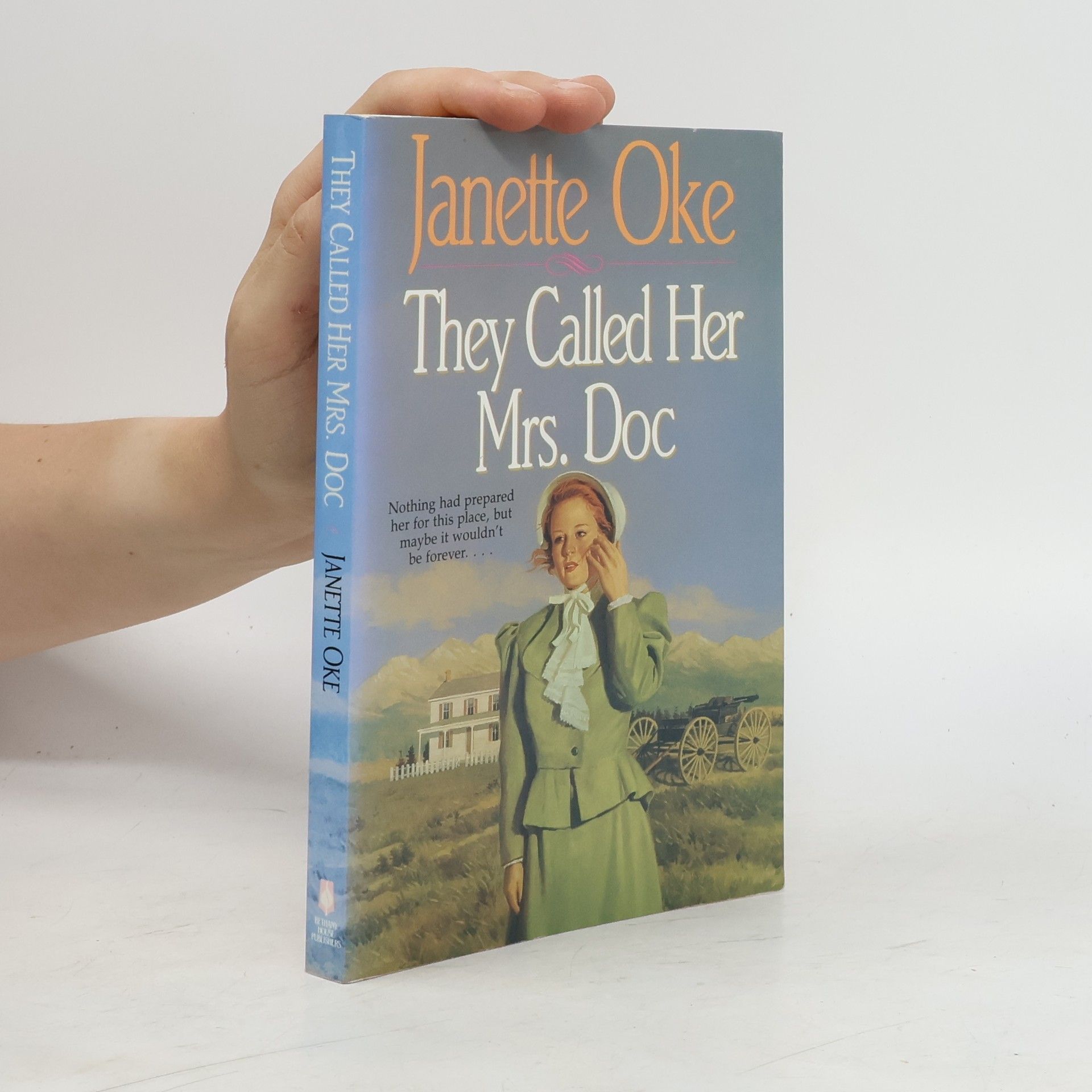 Janette Oke They Called Her Mrs. Doc