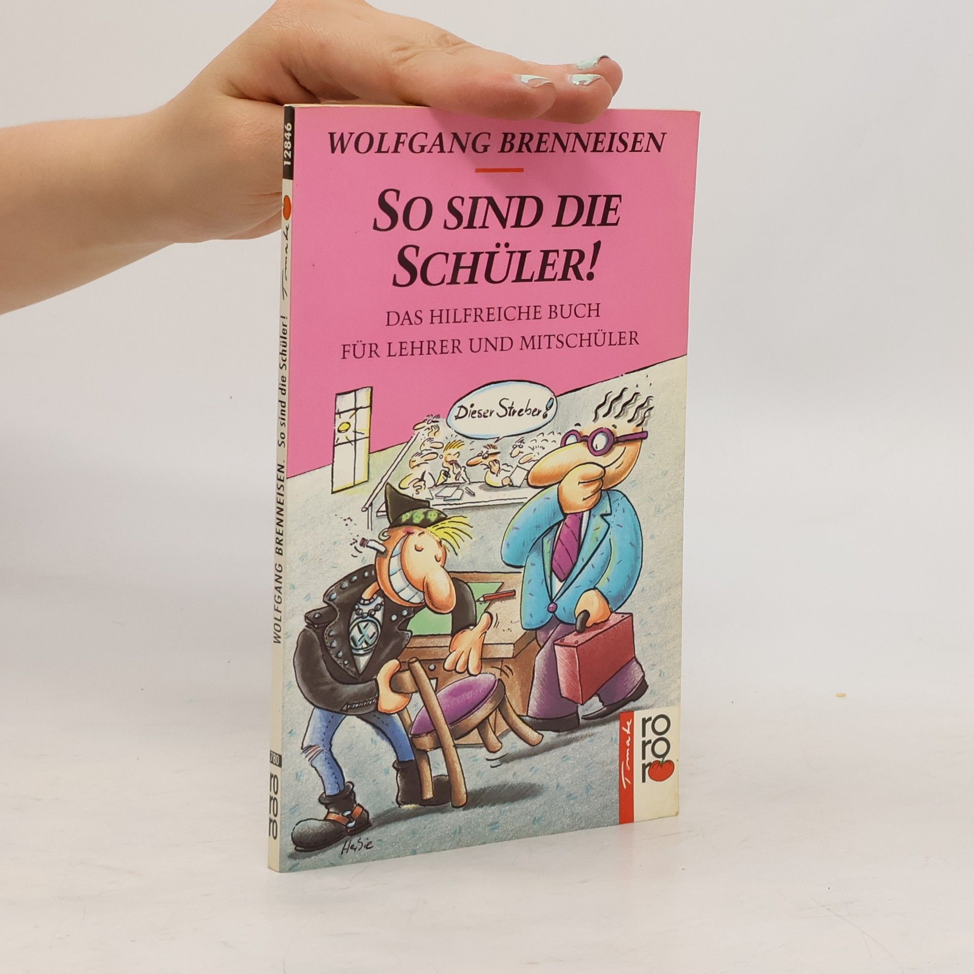 Wolfgang Brenneisen So sind die Schüler!