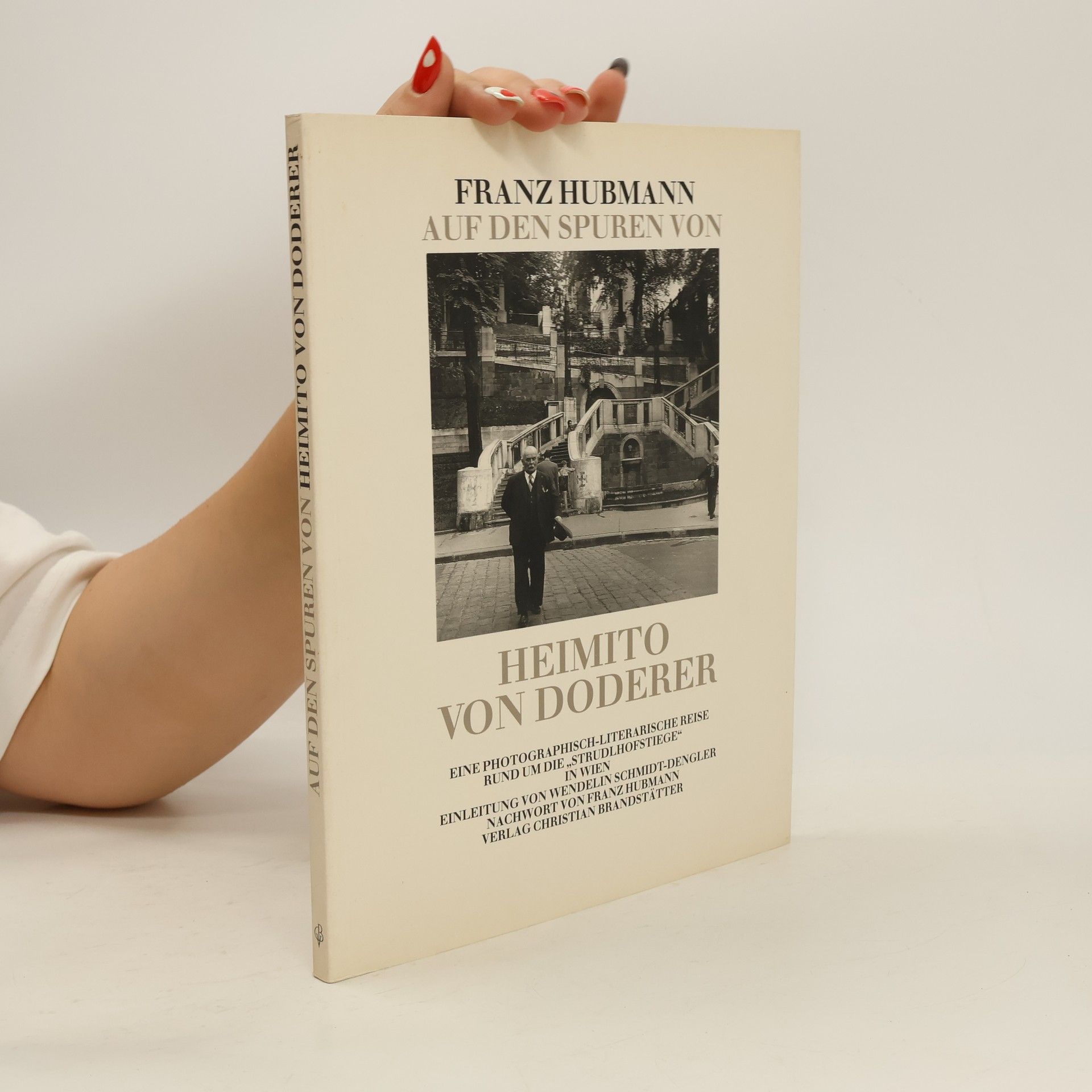 Franz Hubmann Auf den Spuren von Heimito von Doderer