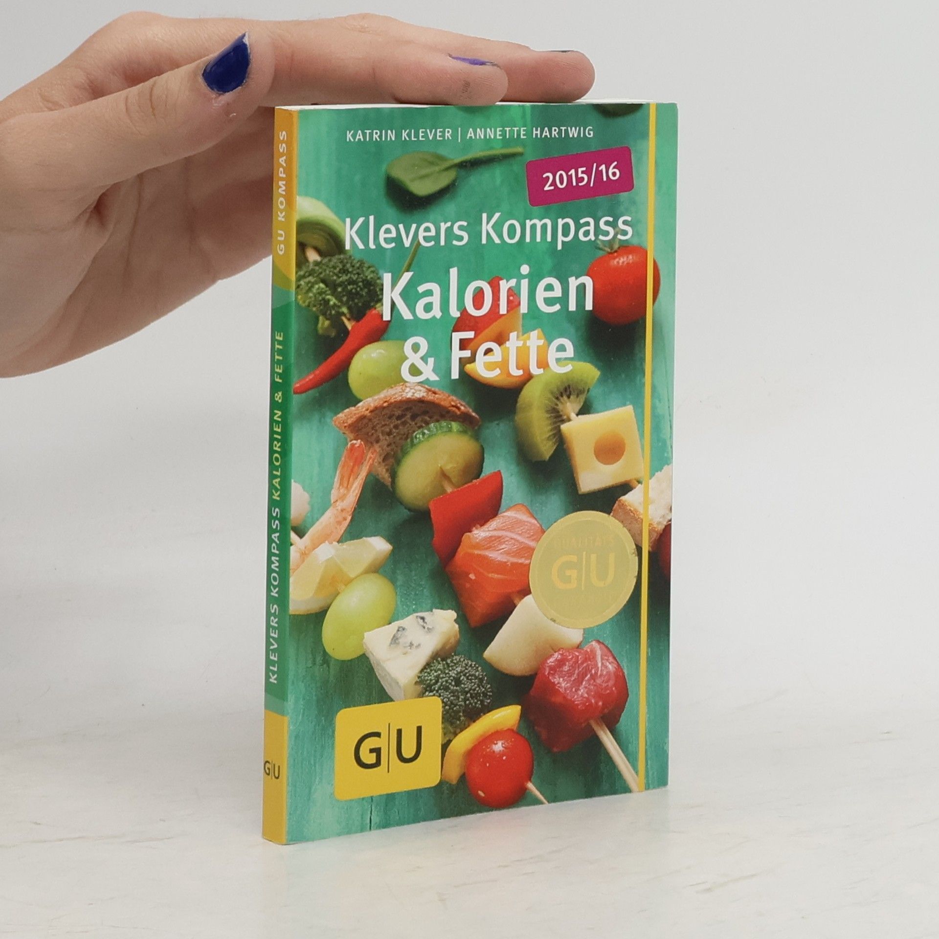 Katrin Klever Schubert Klevers Kompass Kalorien & Fette