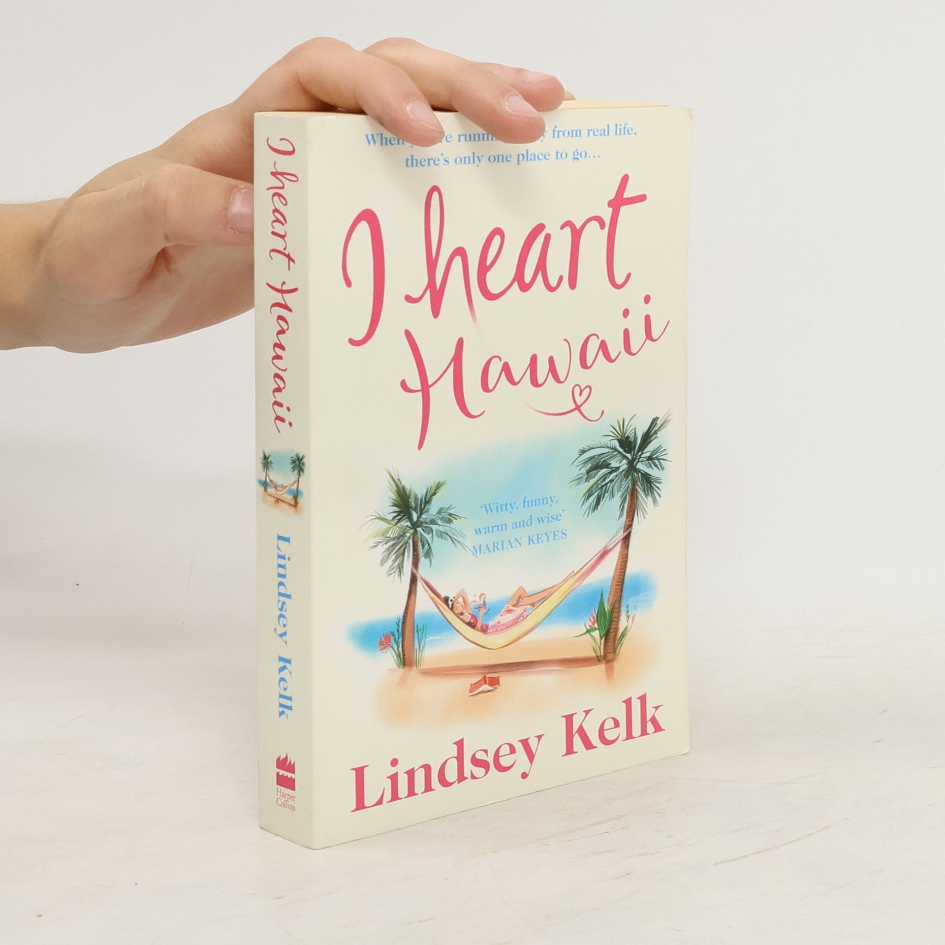 Lindsey Kelk I Heart Hawaii