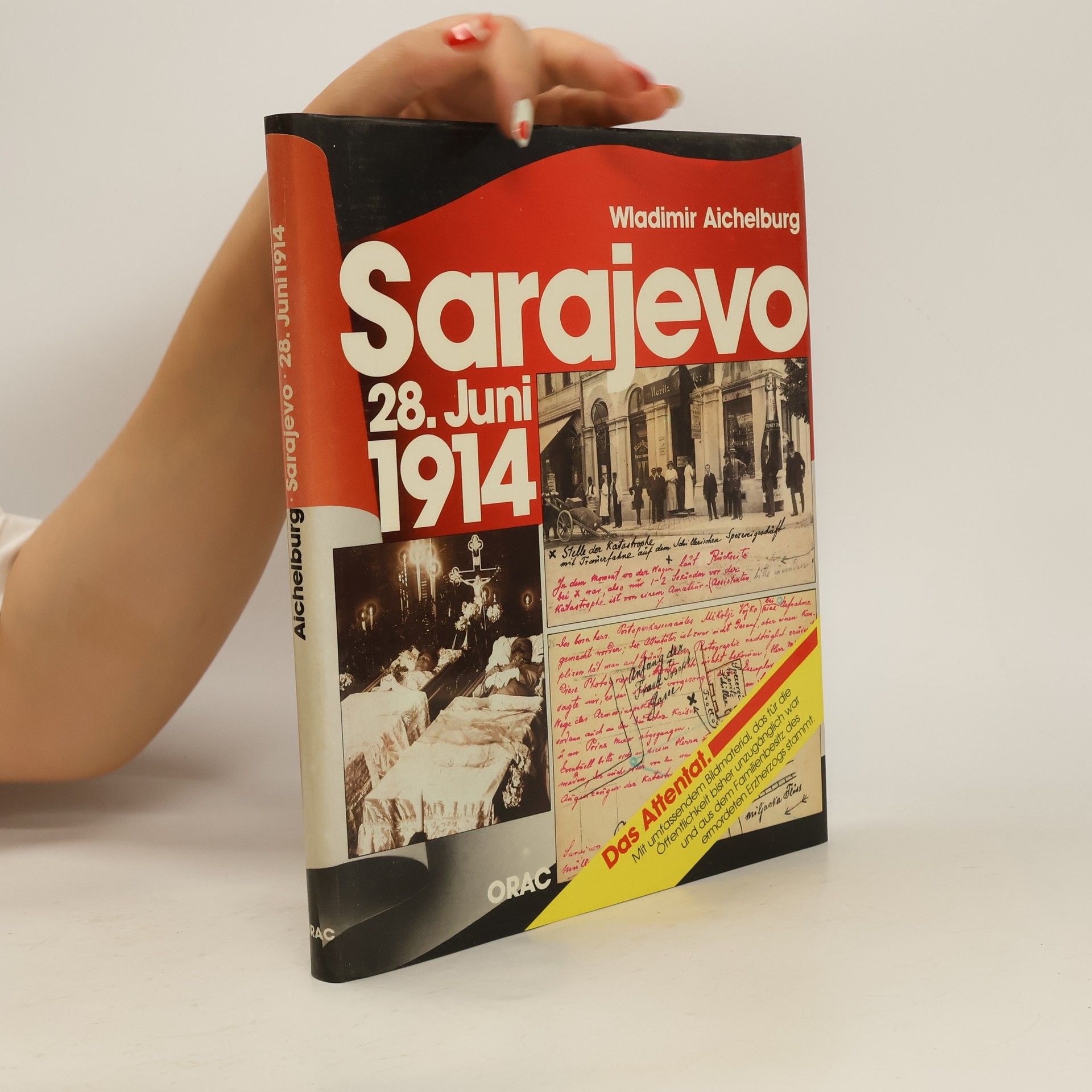 Wladimir Aichelburg Sarajevo, 28. Juni 1914