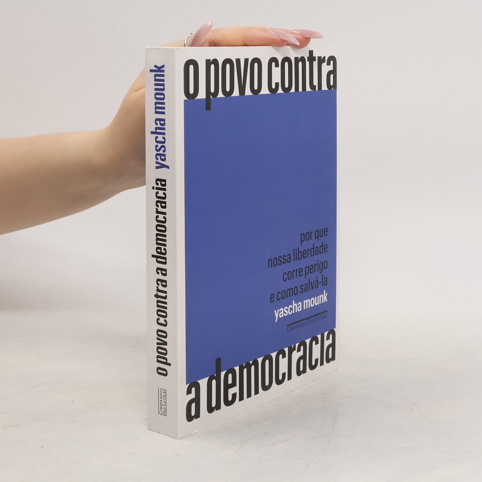 Yascha Mounk O povo contra a democracia