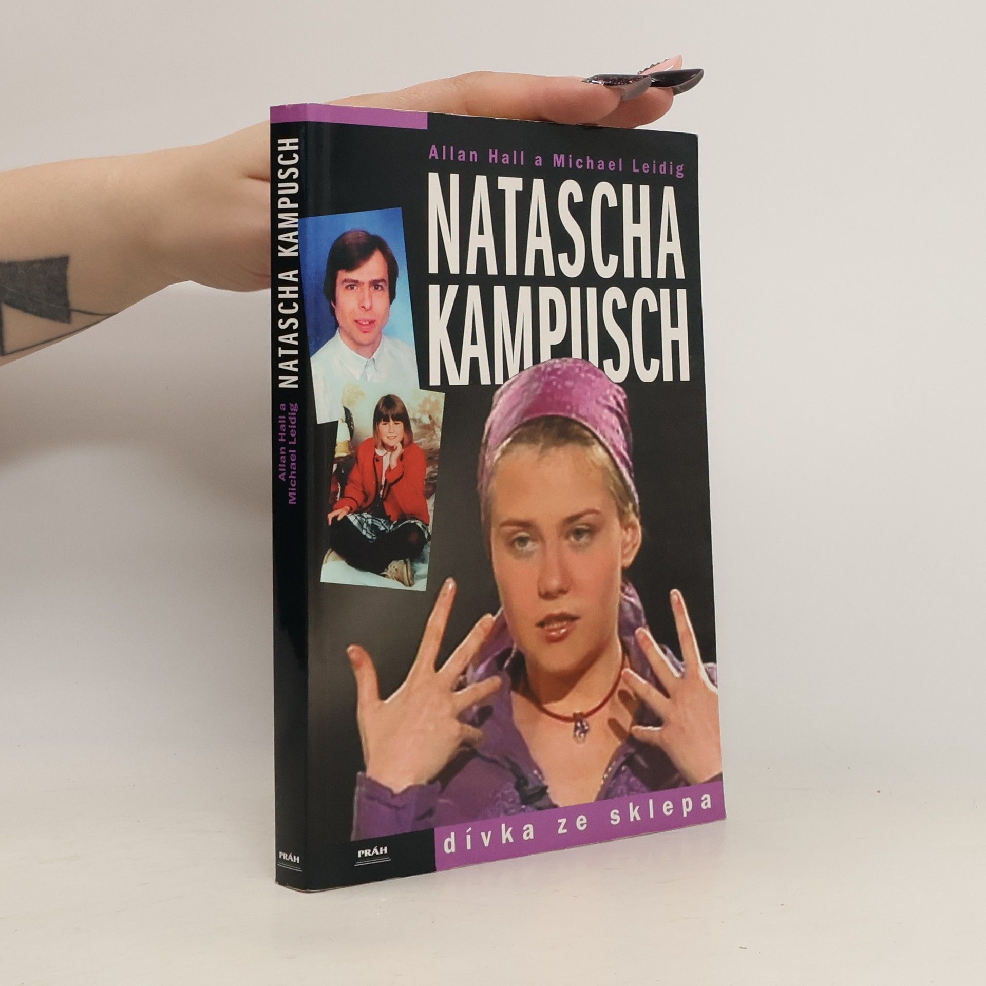 Allan Hall Natascha Kampusch. Dívka ze sklepa