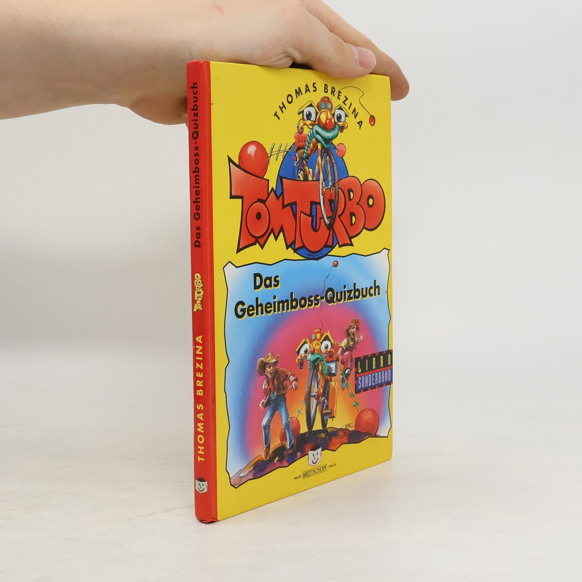 Thomas Brezina Tom Turbo. Das Geheimboss-Quizbuch