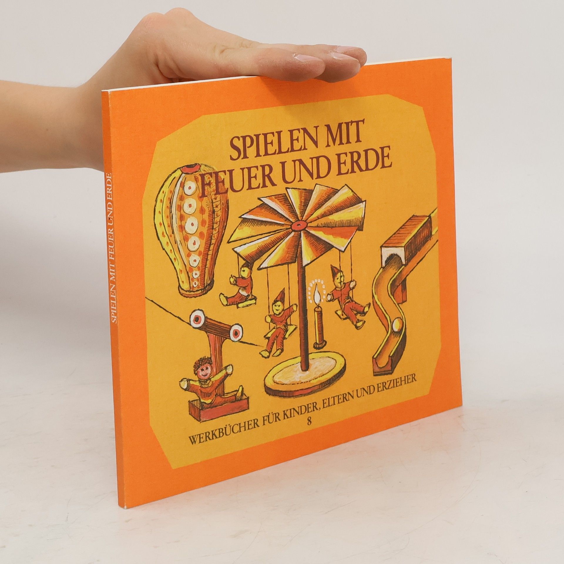 Walter Kraul Spielen mit Feuer und Erde