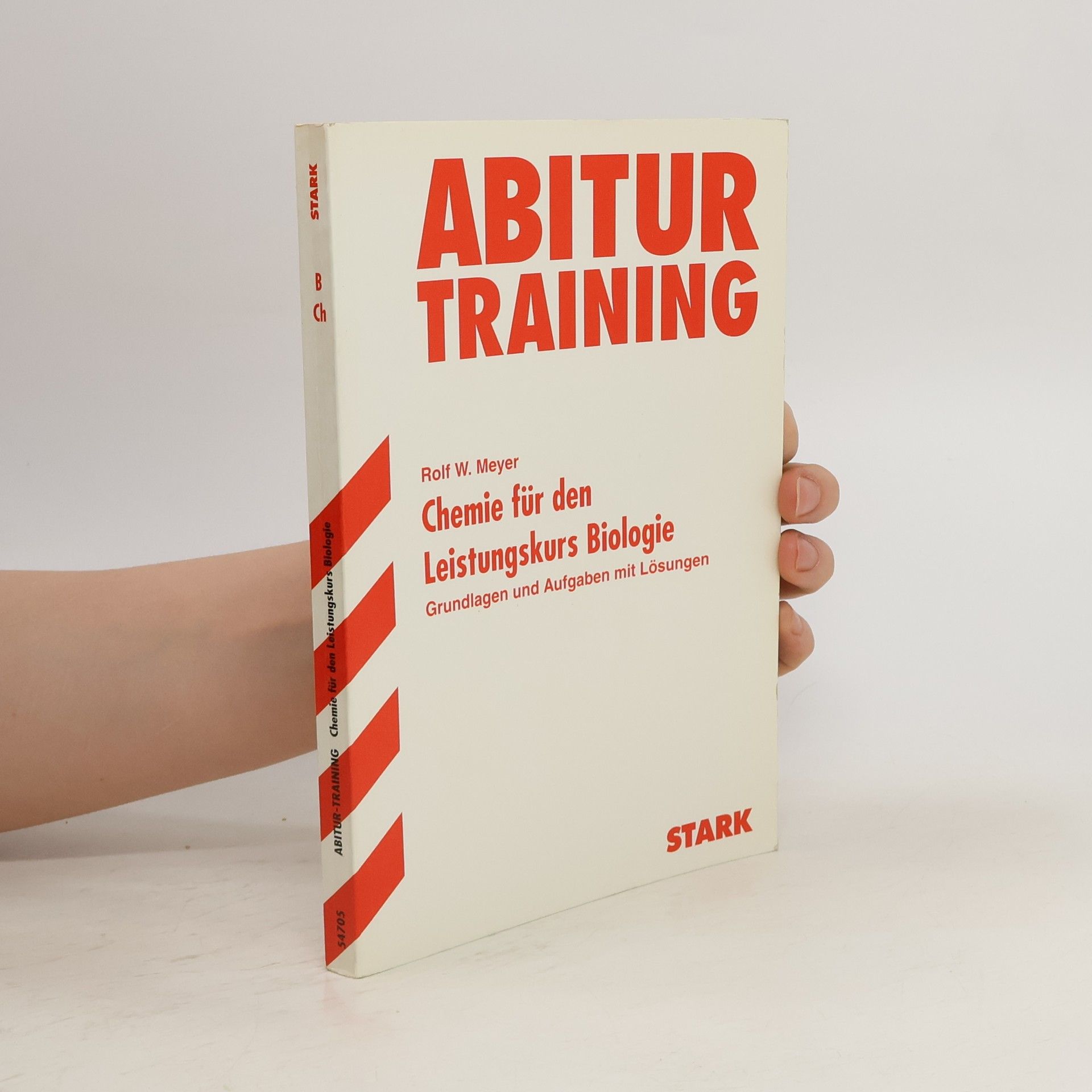 Rolf W. Meyer Abitur-Training. Chemie für den Leistungskurs Biologie
