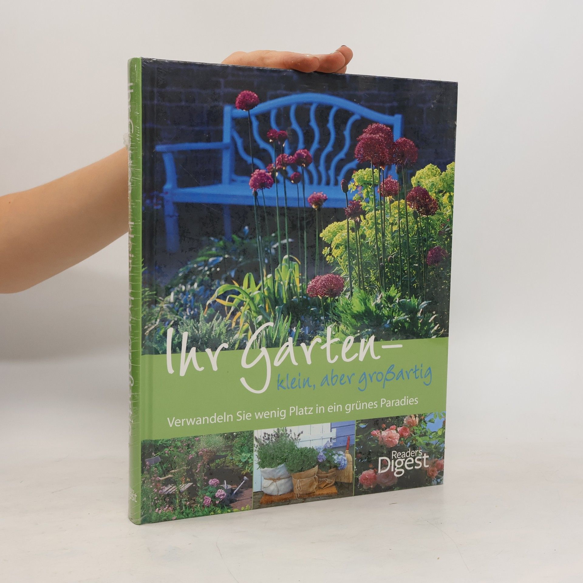 Esther Herr Ihr Garten - klein, aber großartig