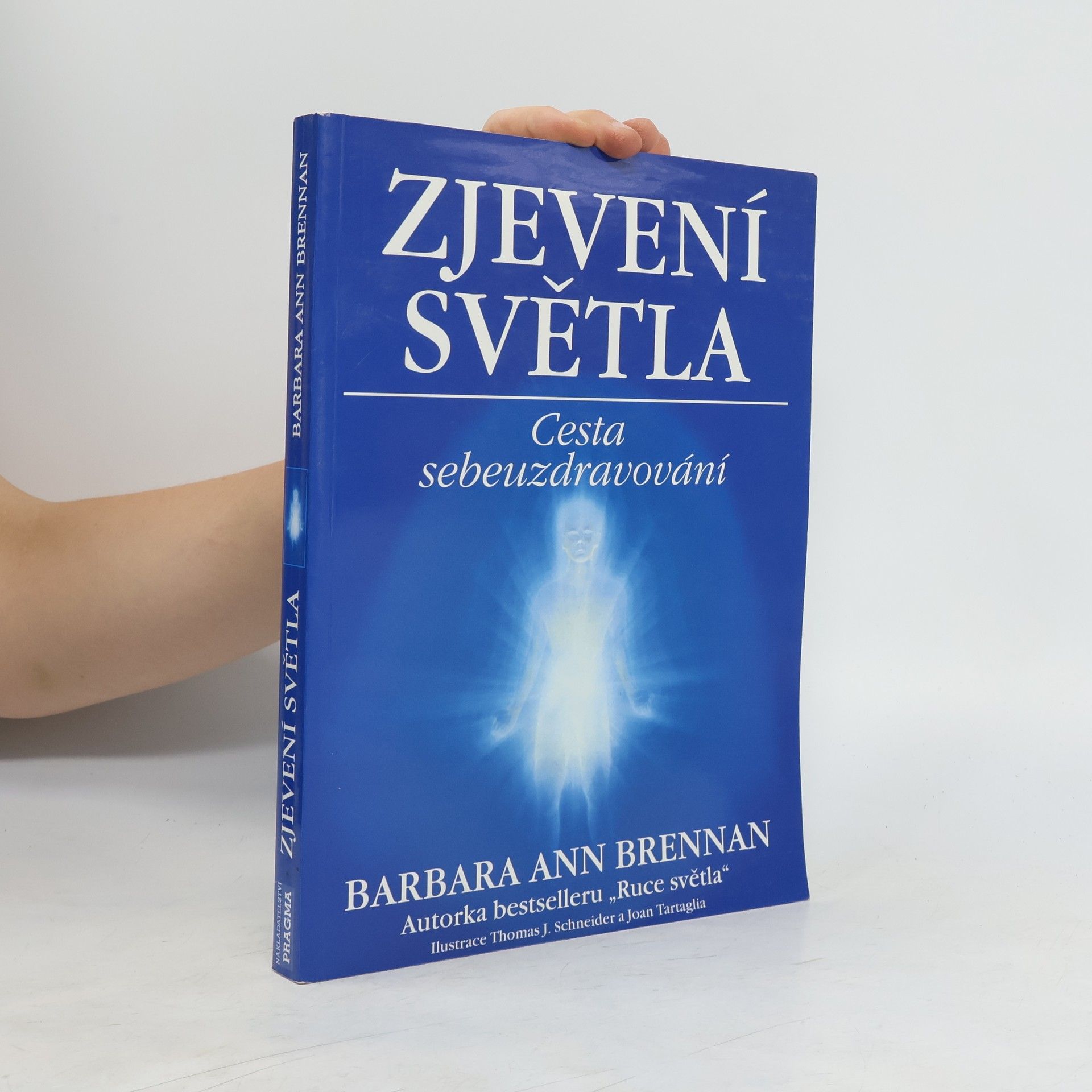 Barbara Brennan Zjevení světla: Cesta sebeuzdravování