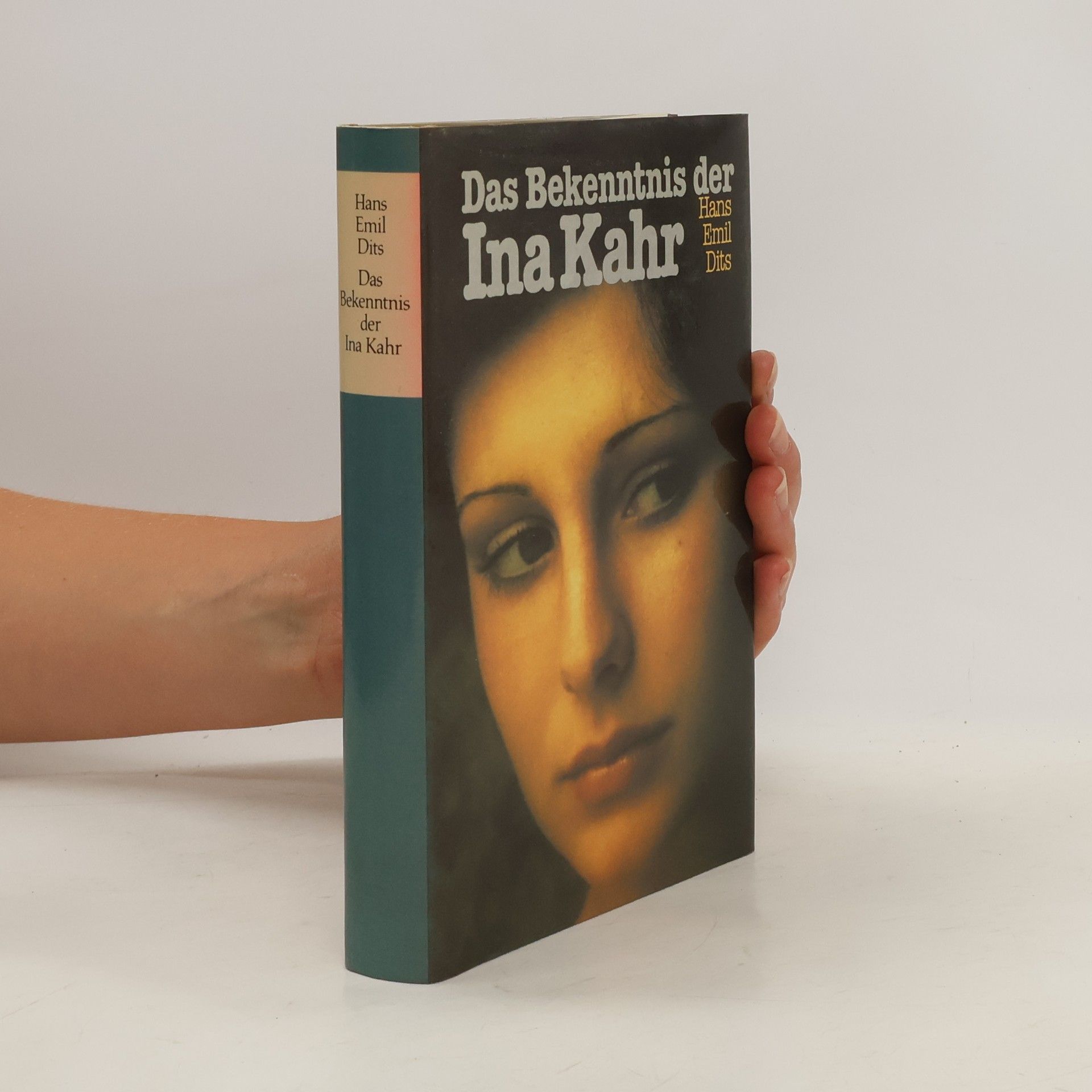 Hans Emil Dits Das Bekenntnis der Ina Kahr