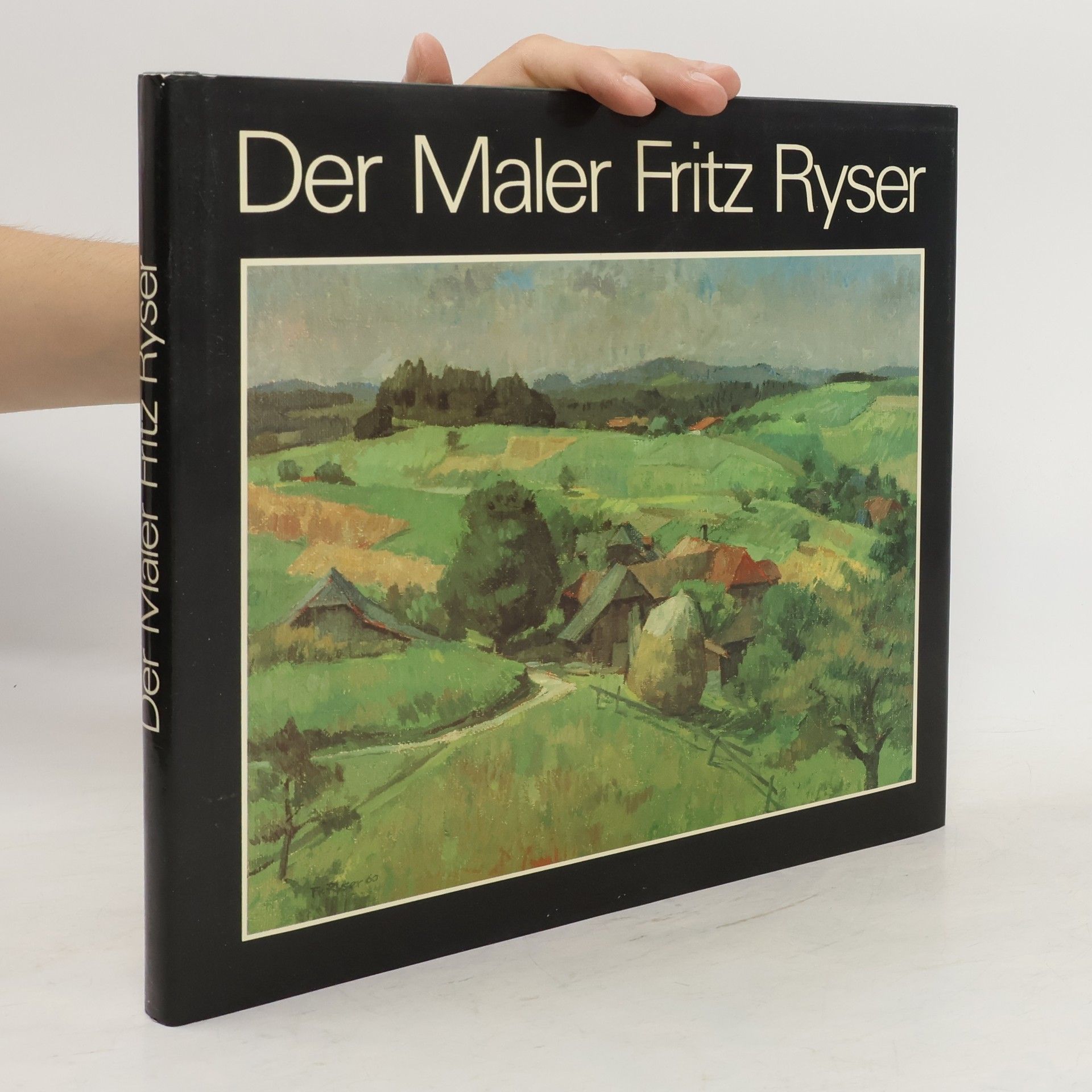 Fritz Ryser Der Maler Fritz Ryser
