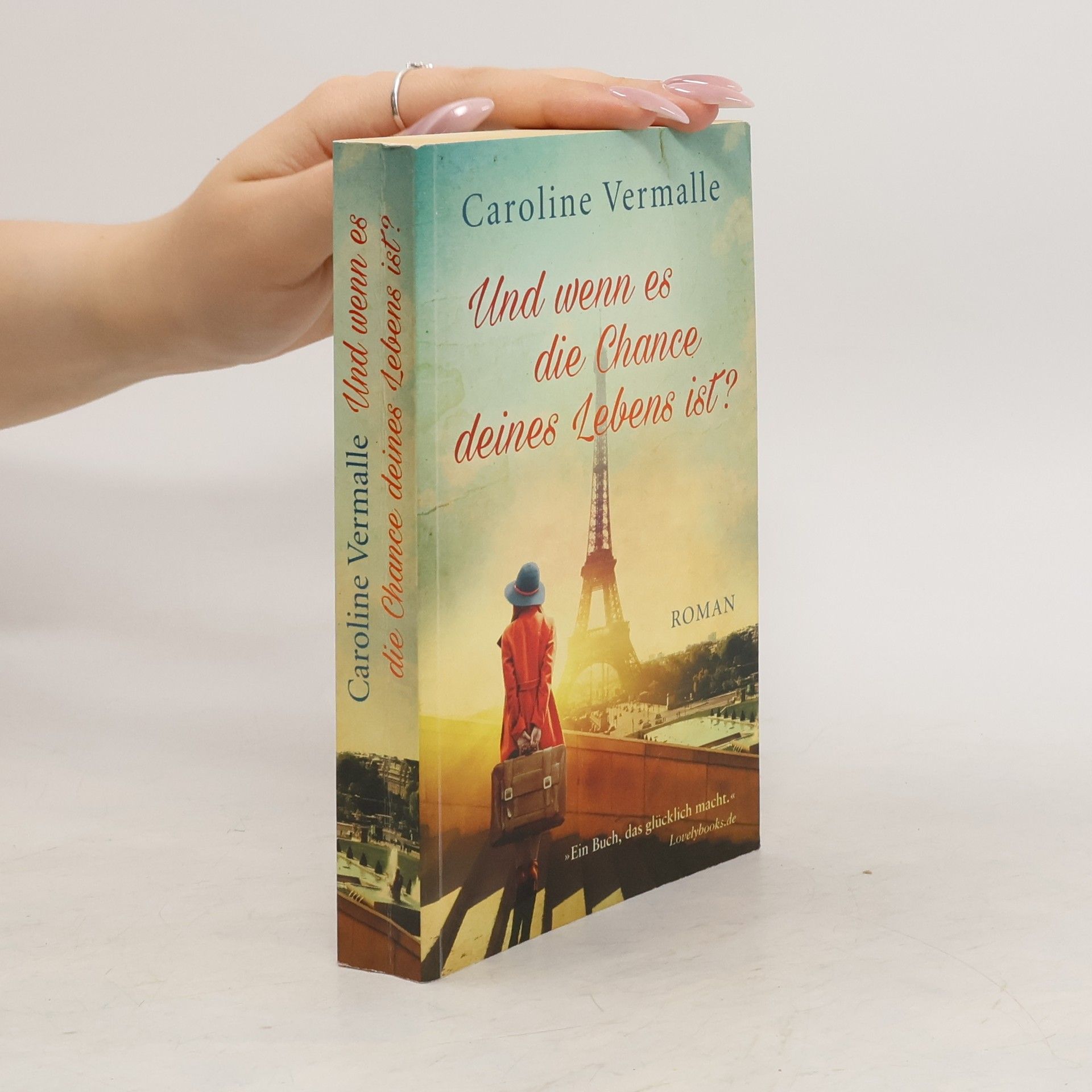 Caroline Vermalle Und wenn es die Chance deines Lebens ist?