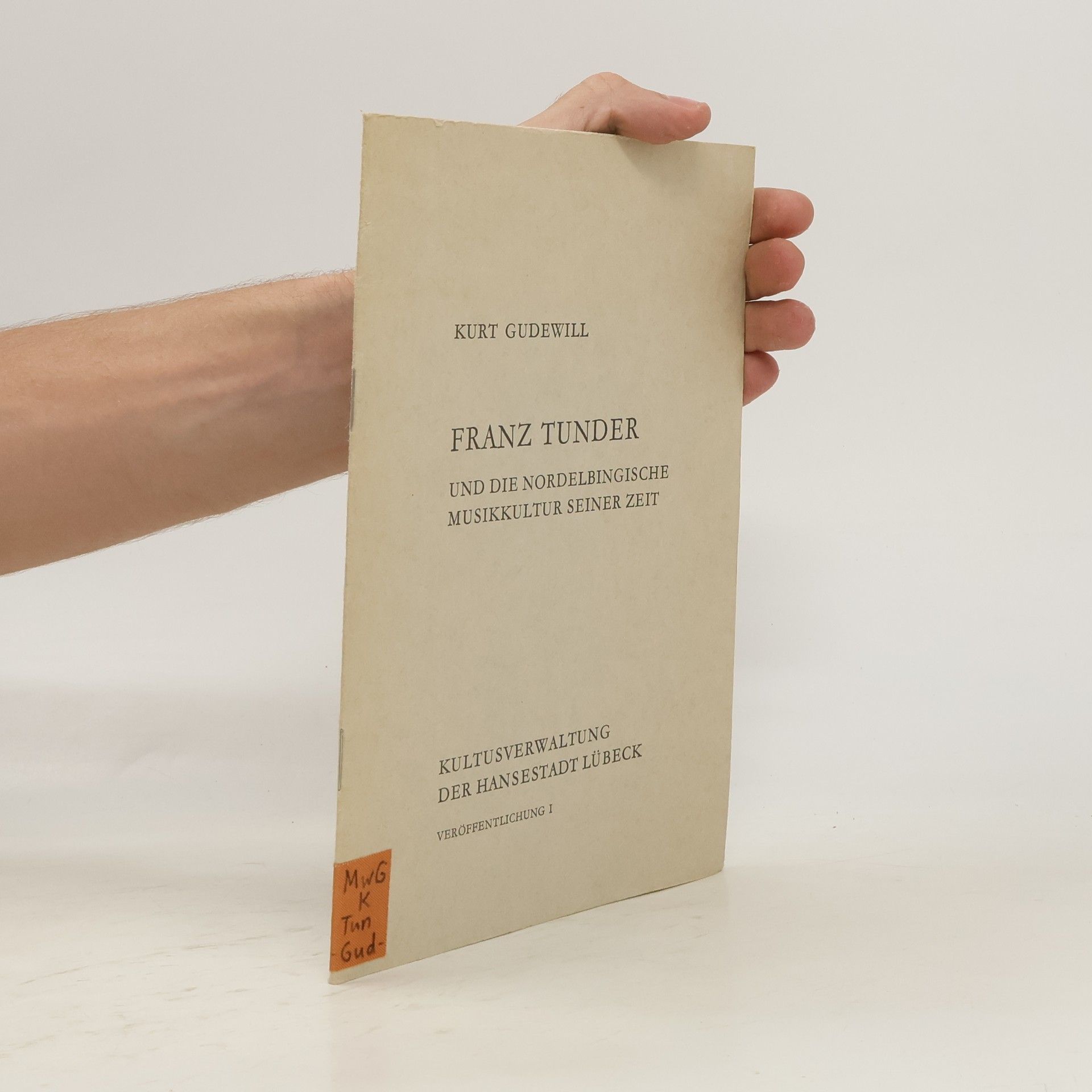Kurt Gudewill Franz Tunder und die nordelbingische Musikkultur seiner Zeit