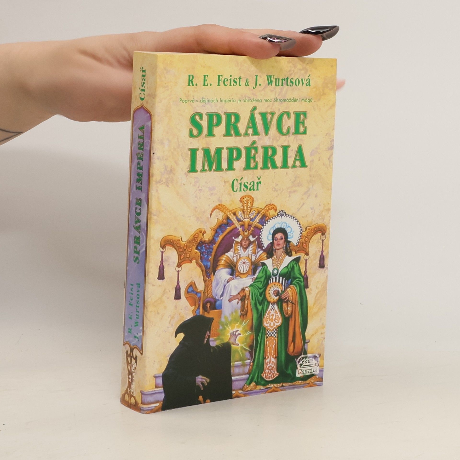 Raymond Feist Správce Impéria – Císař