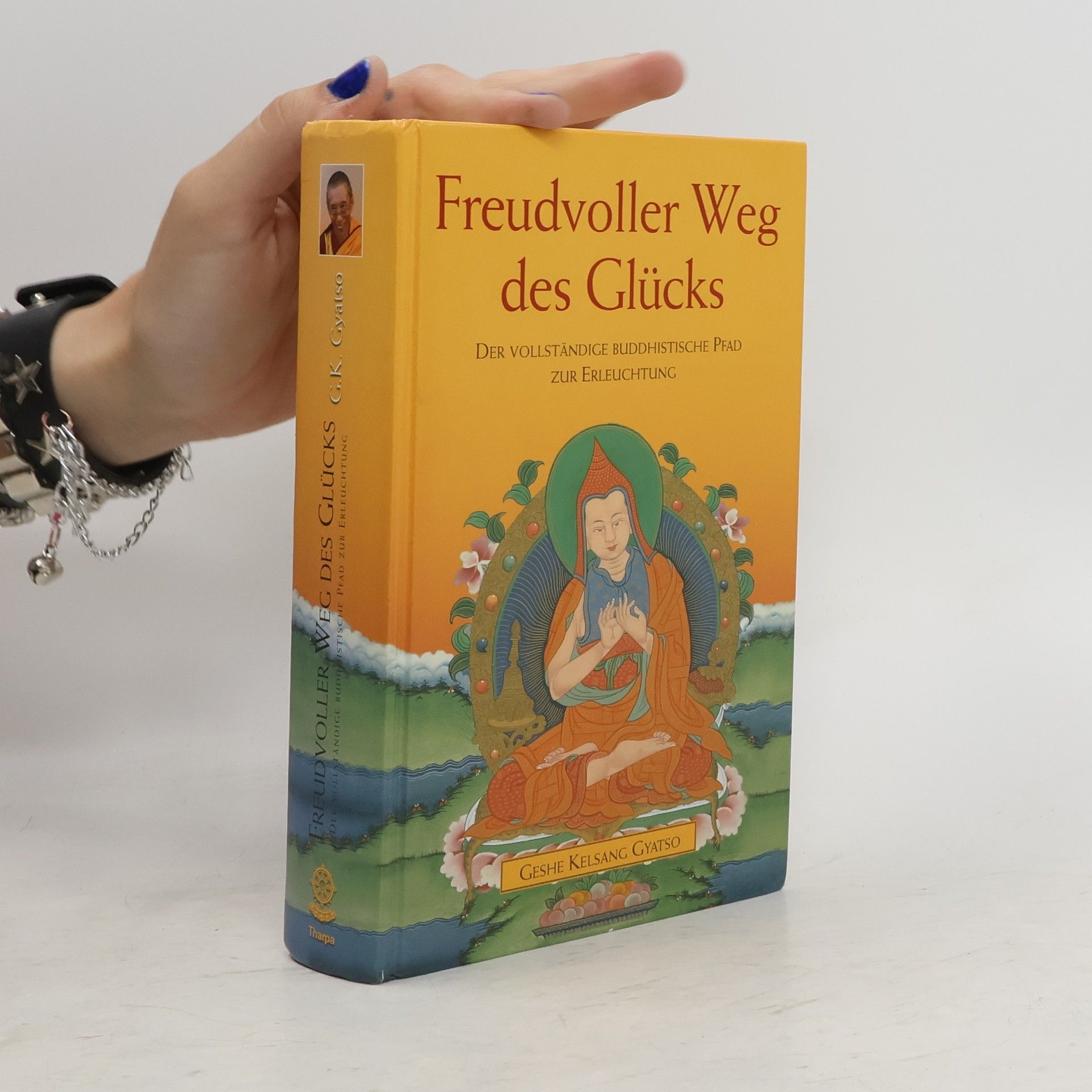 Geshe Kelsang Gyatso Freudvoller Weg des Glücks