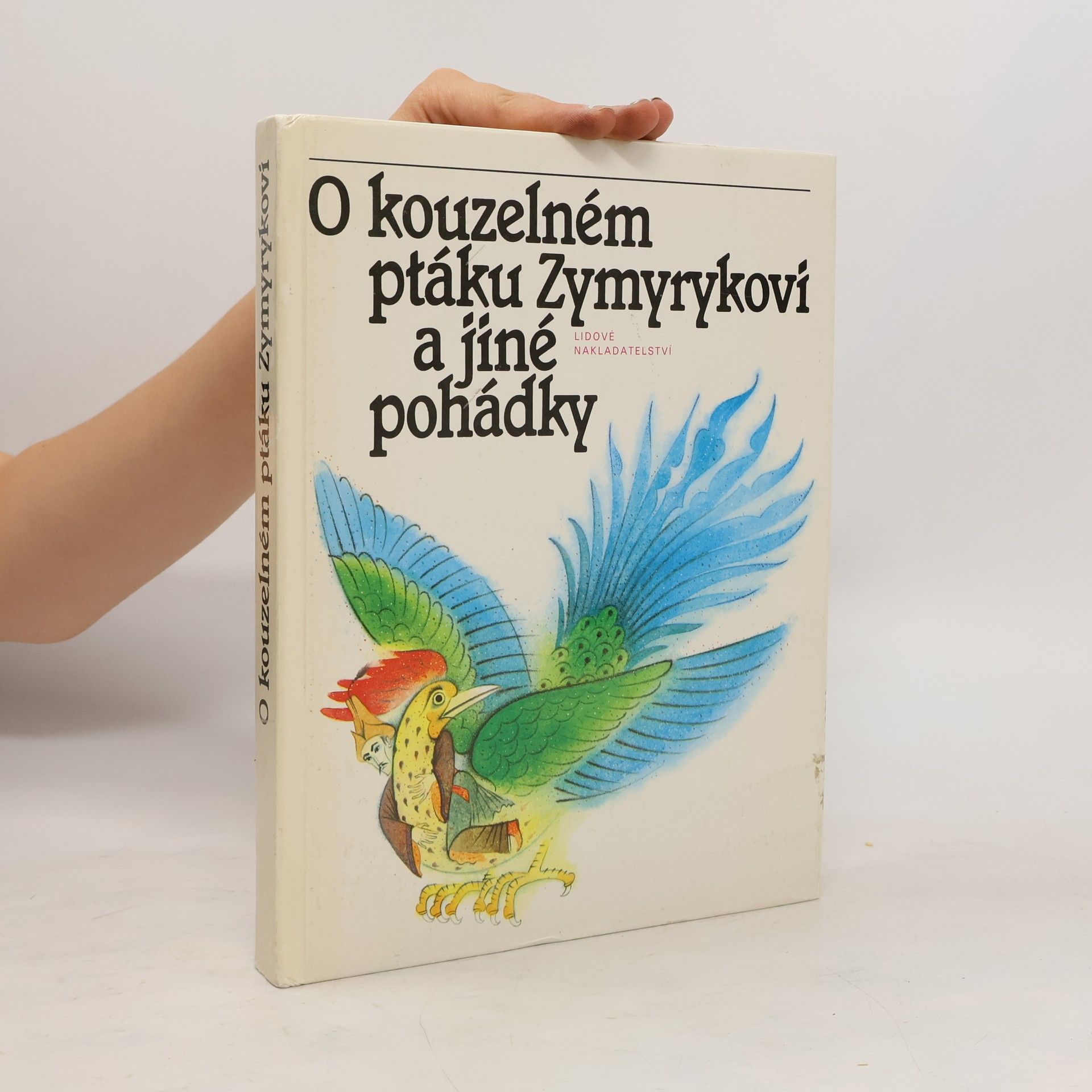 Václav Černý O kouzelném ptáku Zymyrykovi a jiné pohádky