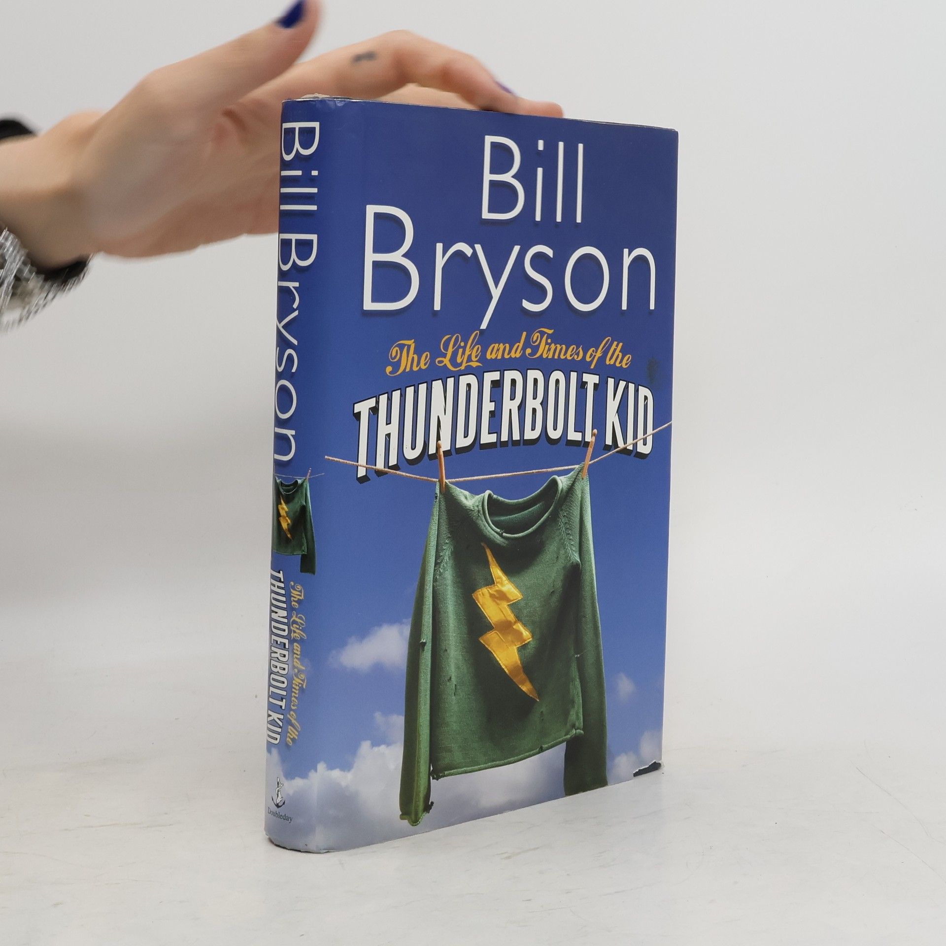 Bill Bryson The Life and Times of the Thunderbolt Kid