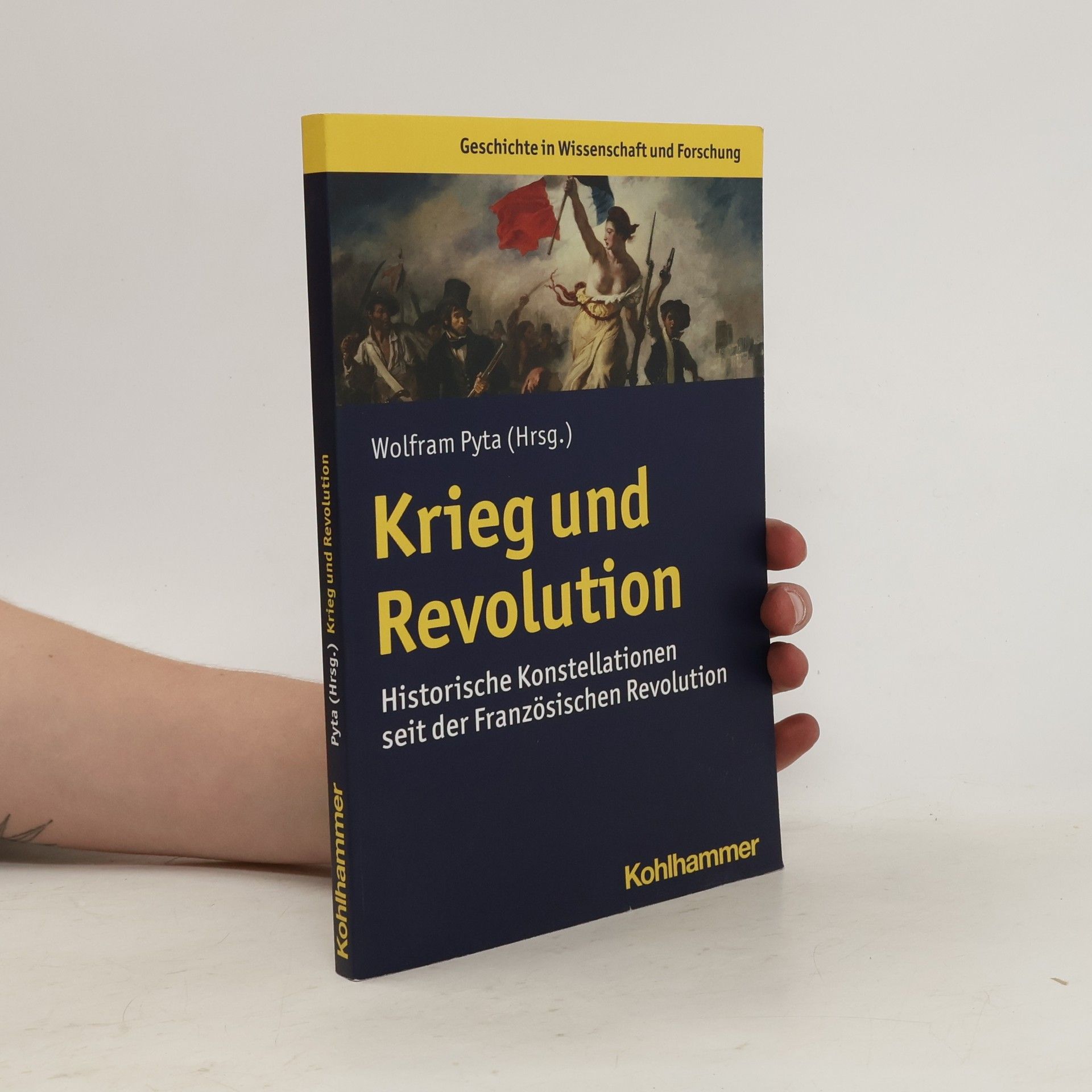 Wolfram Pyta Krieg und Revolution