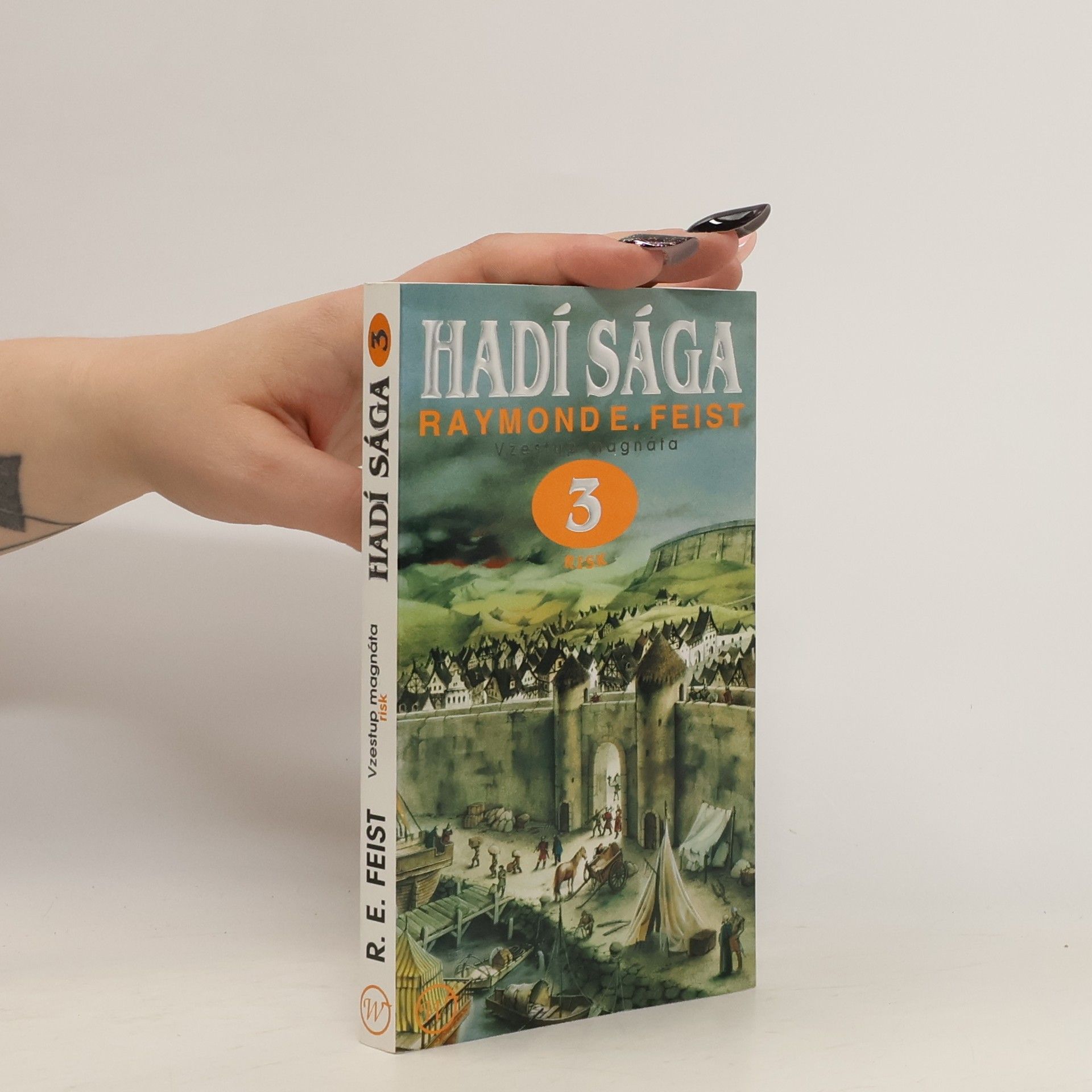 Raymond Elias Feist Hadí sága 3. Vzestup magnáta. Risk