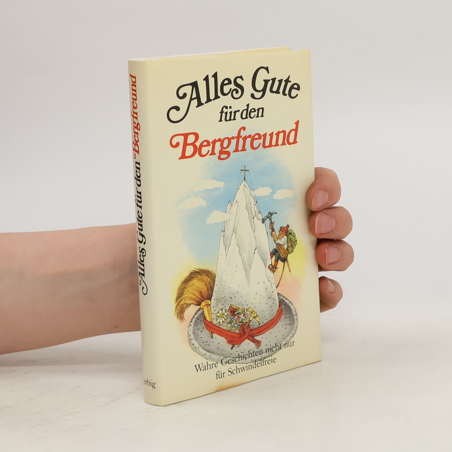 Anneliese Rübesamen Alles Gute für den Bergfreund