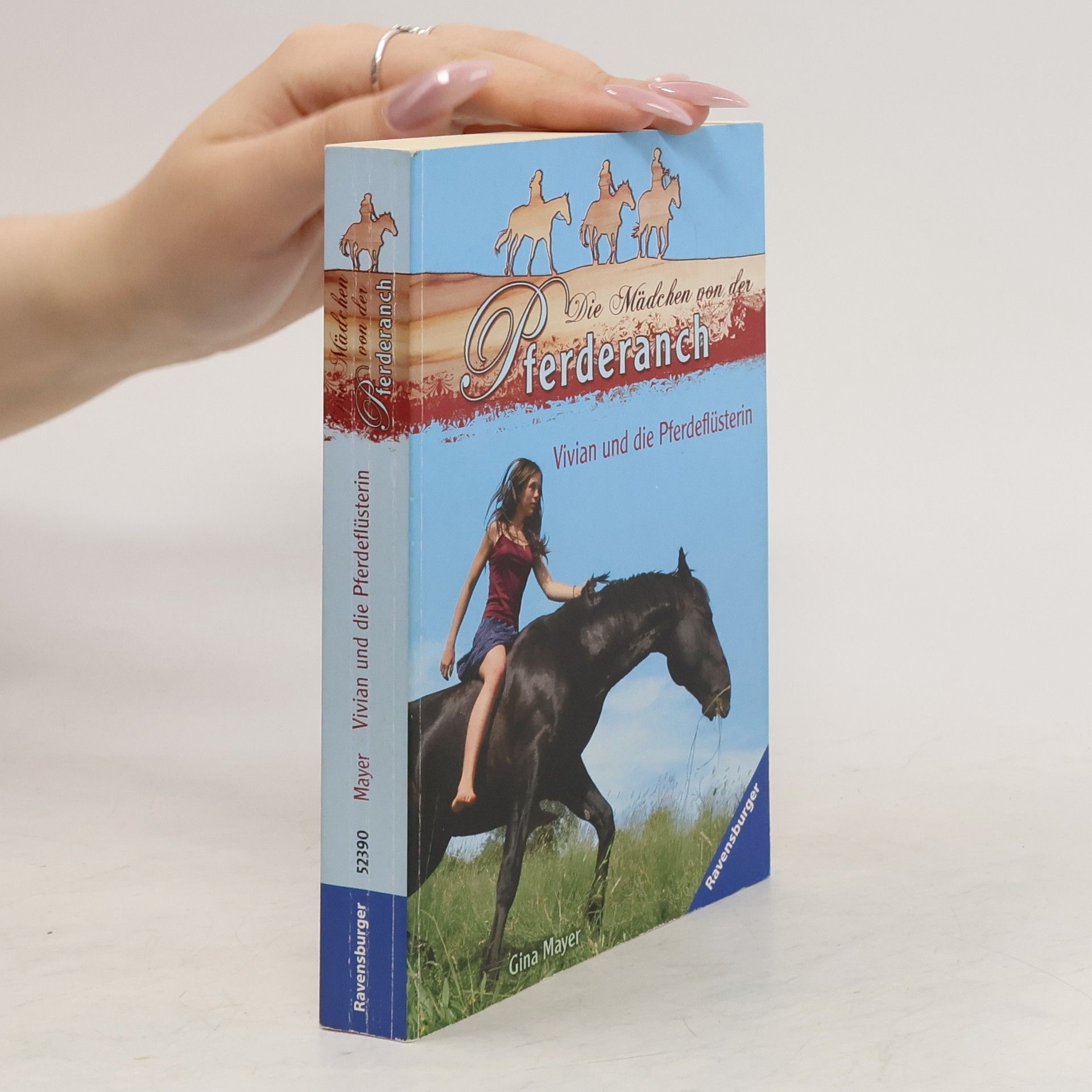 Gina Mayer Die Mädchen von der Pferderanch. Vivian und die Pferdeflüsterin