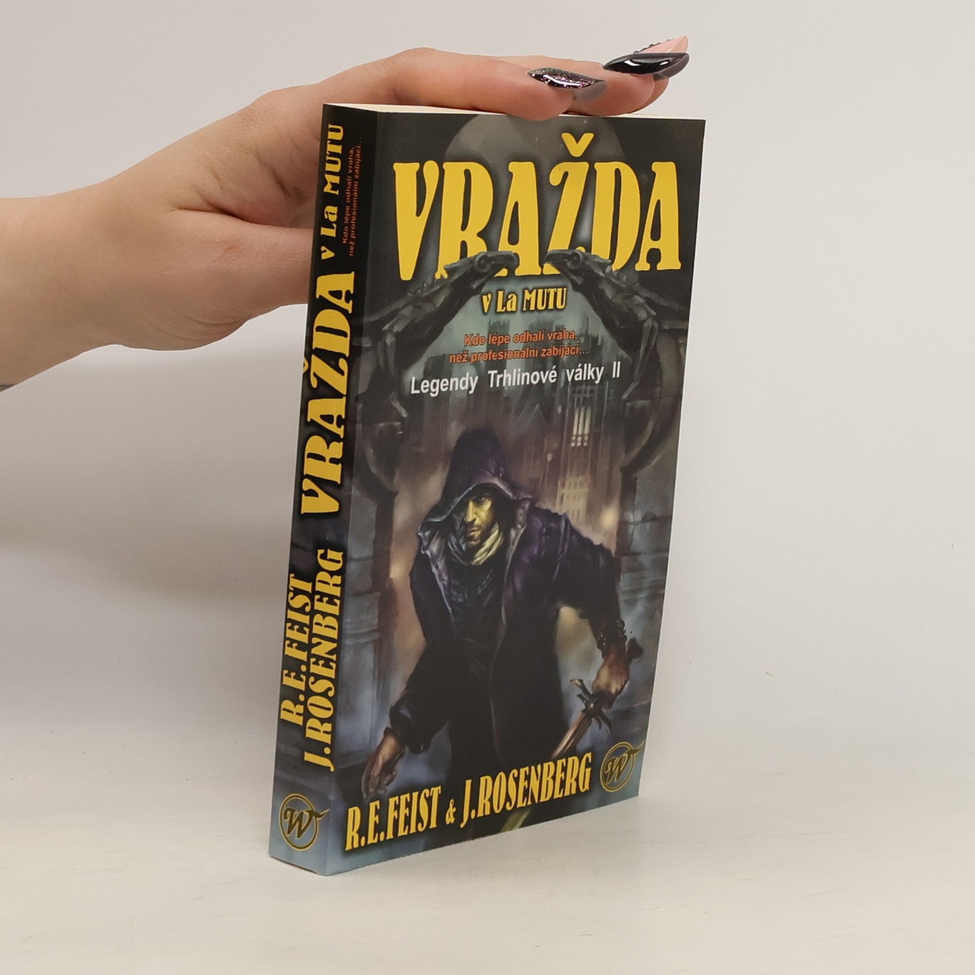 Raymond Feist Vražda v La Mutu