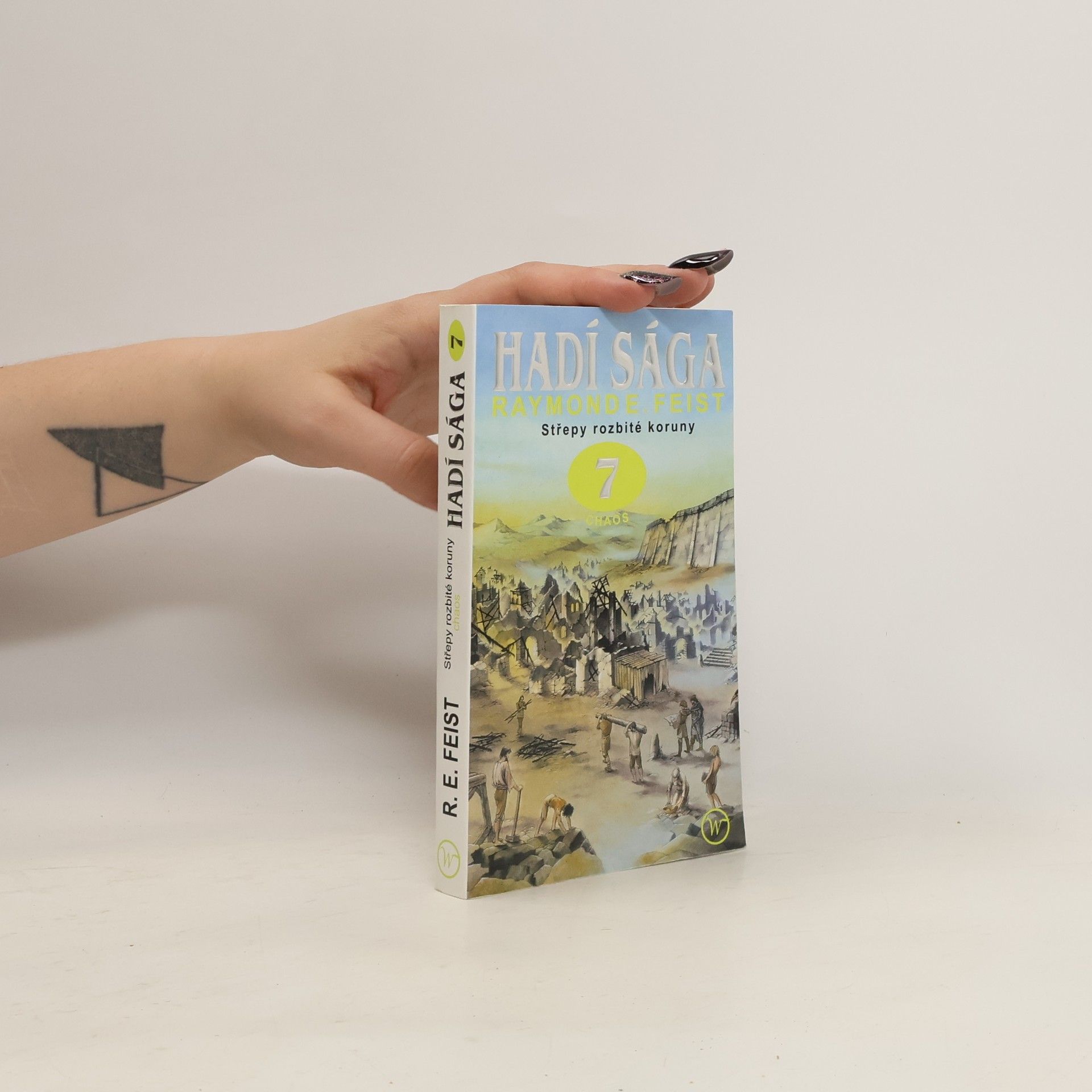 Raymond E. Feist Hadí sága 7. Střepy rozbité koruny - Chaos