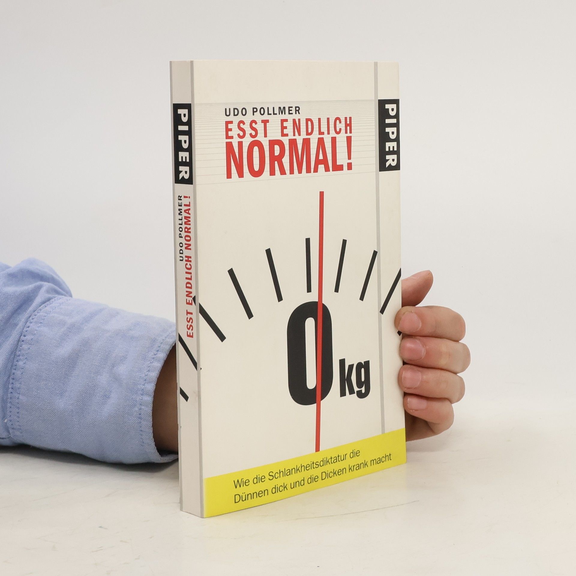 Udo Pollmer Eßt endlich normal!