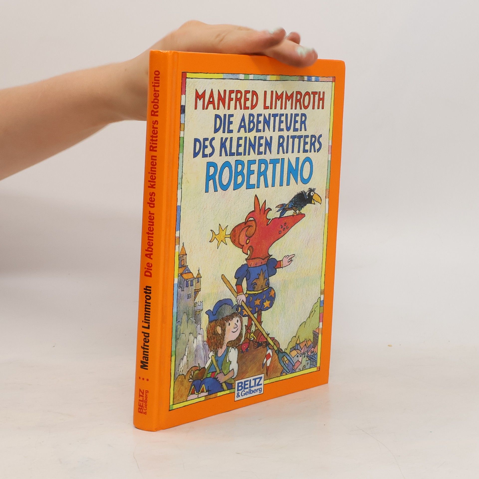 Manfred Limmroth Die Abenteuer des kleinen Ritters Robertino