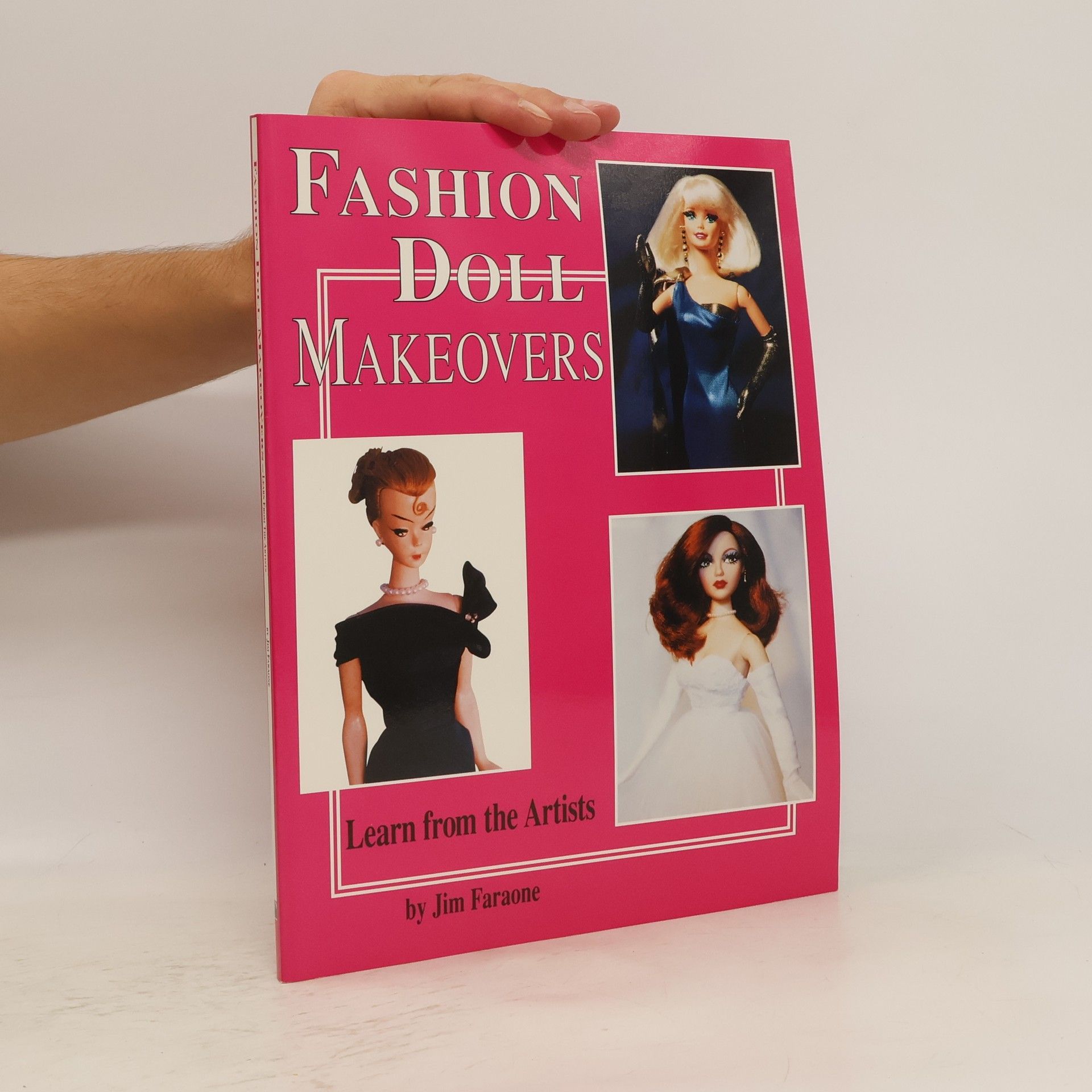 Jim Faraone Fashion Doll Makeovers