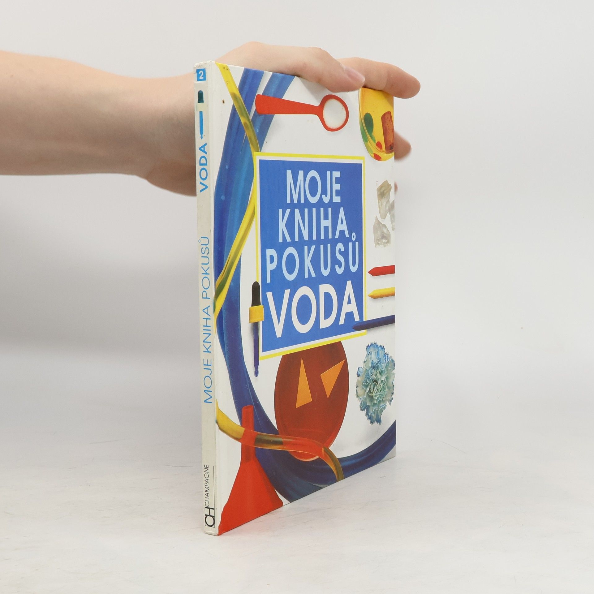 Neil Ardley Moje kniha pokusů. Voda