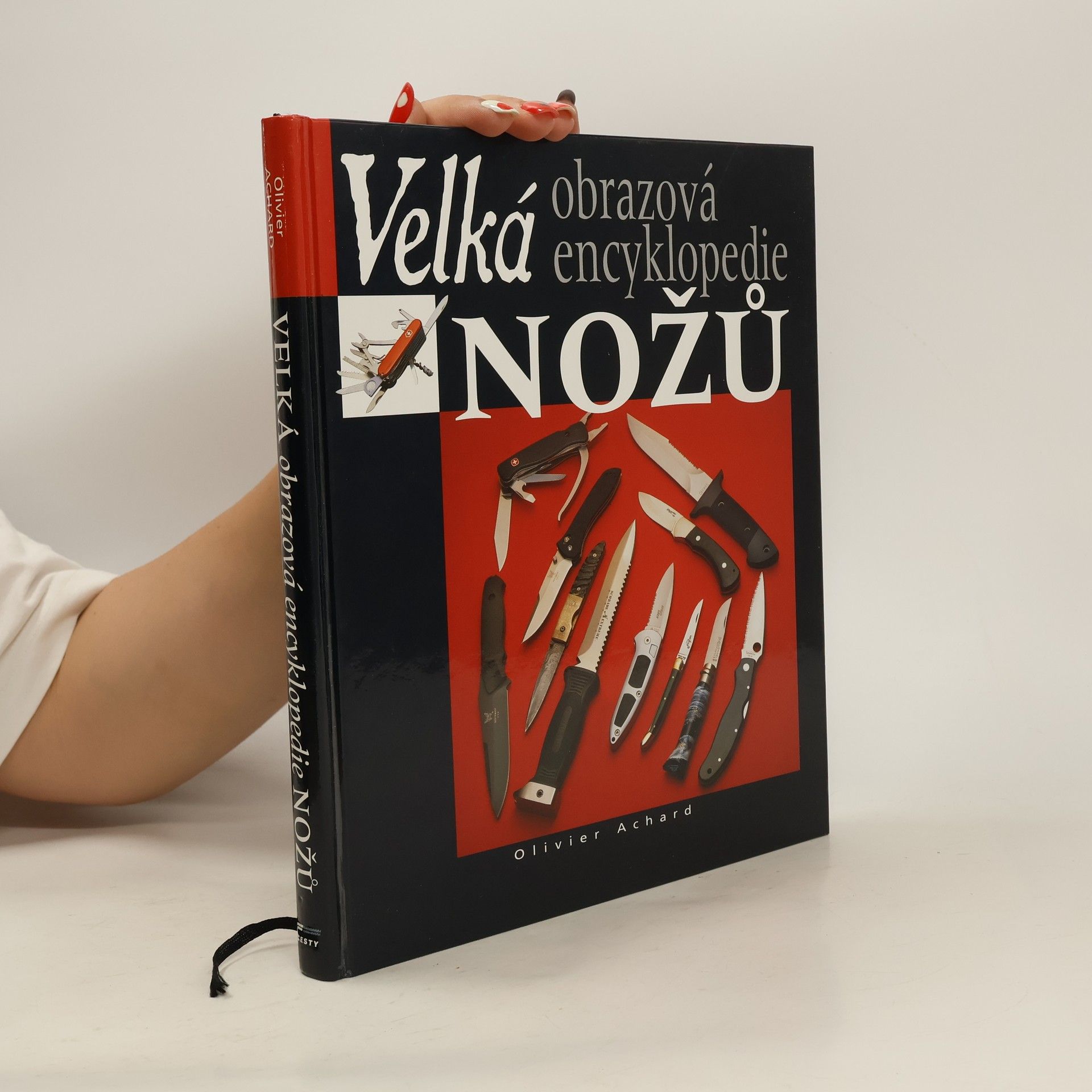 Olivier Achard Velká obrazová encyklopedie nožů