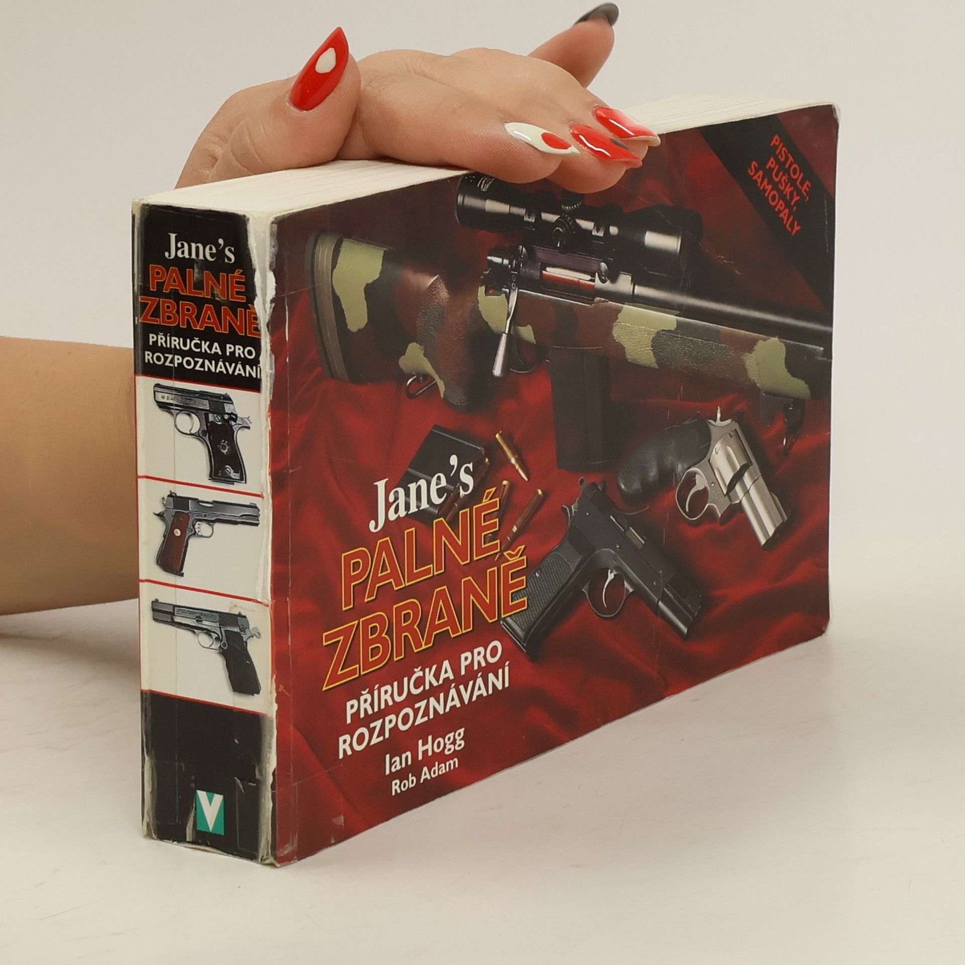 Ian Hogg Jane's palné zbraně. Příručka pro rozpoznávání