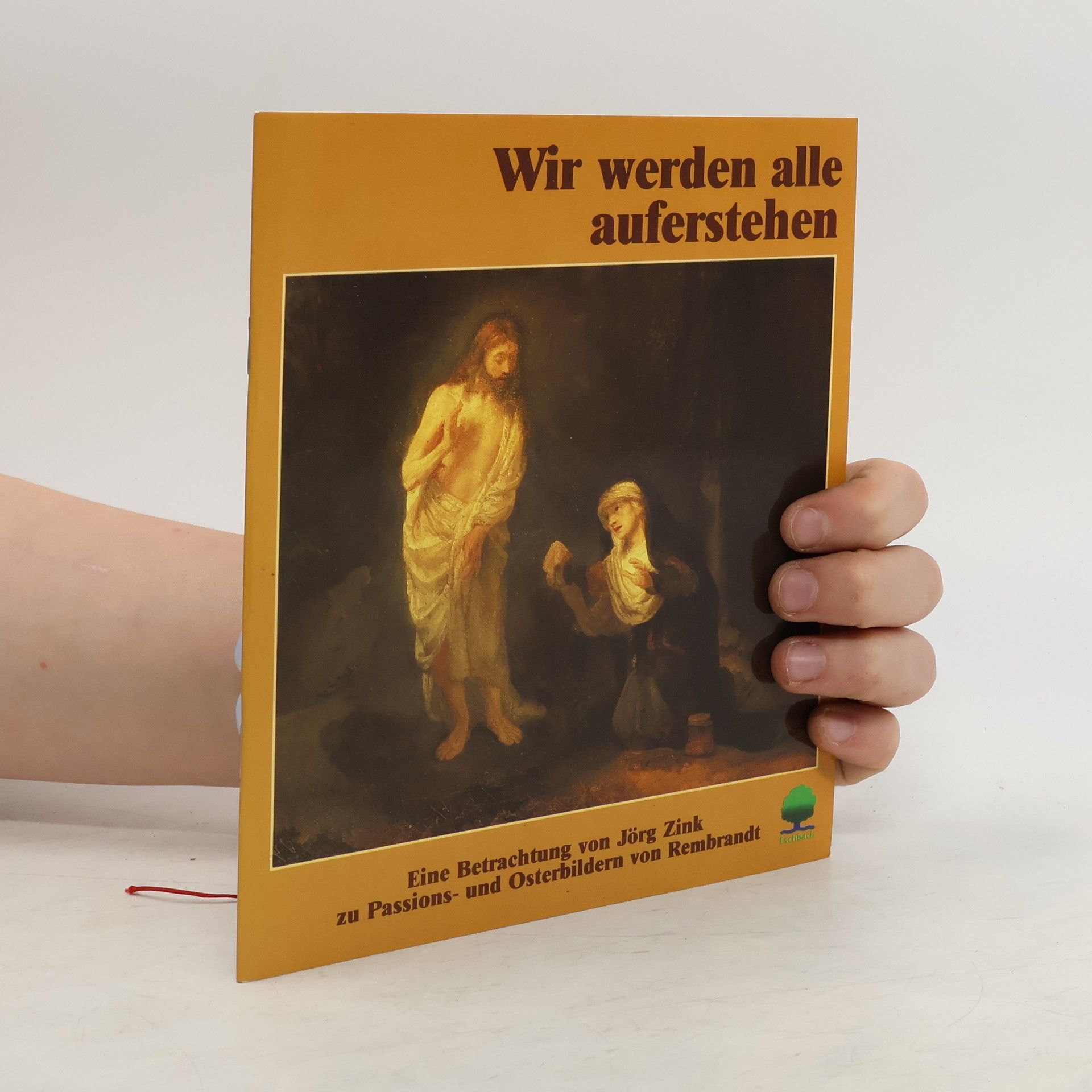 Jörg Zink Wir werden alle auferstehen