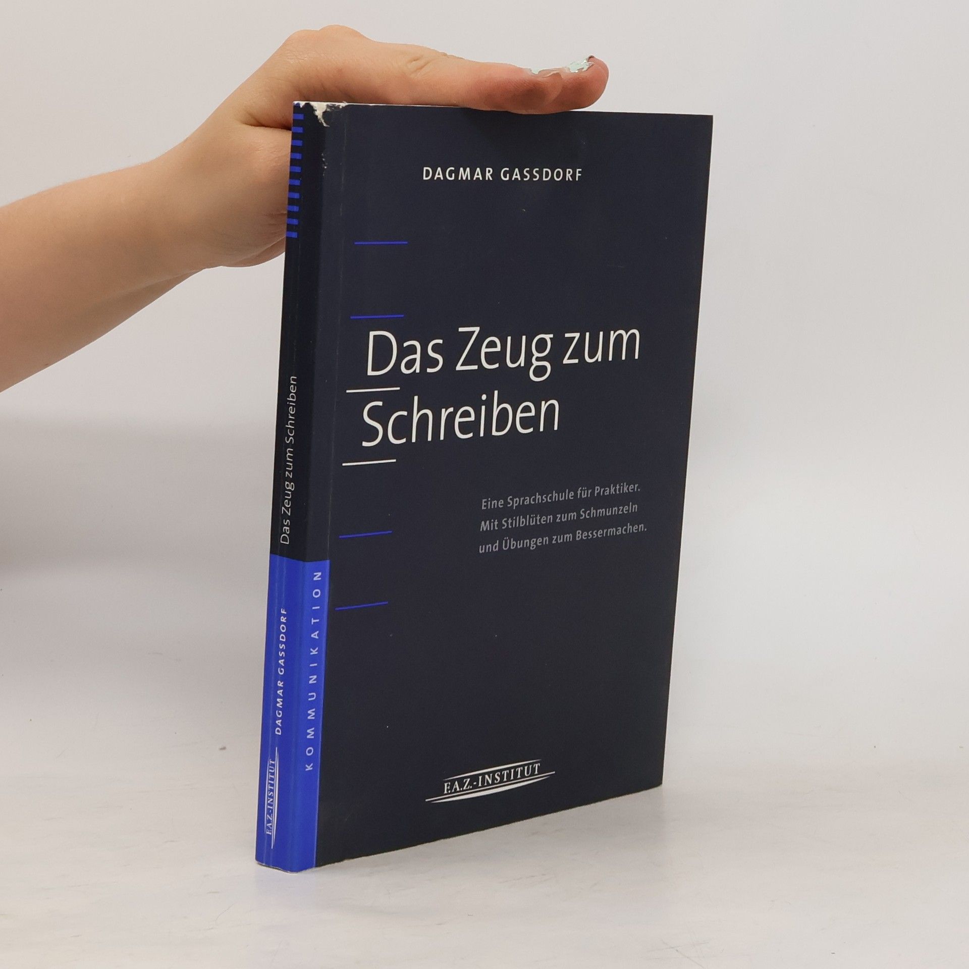 Dagmar Gaßdorf Das Zeug zum Schreiben