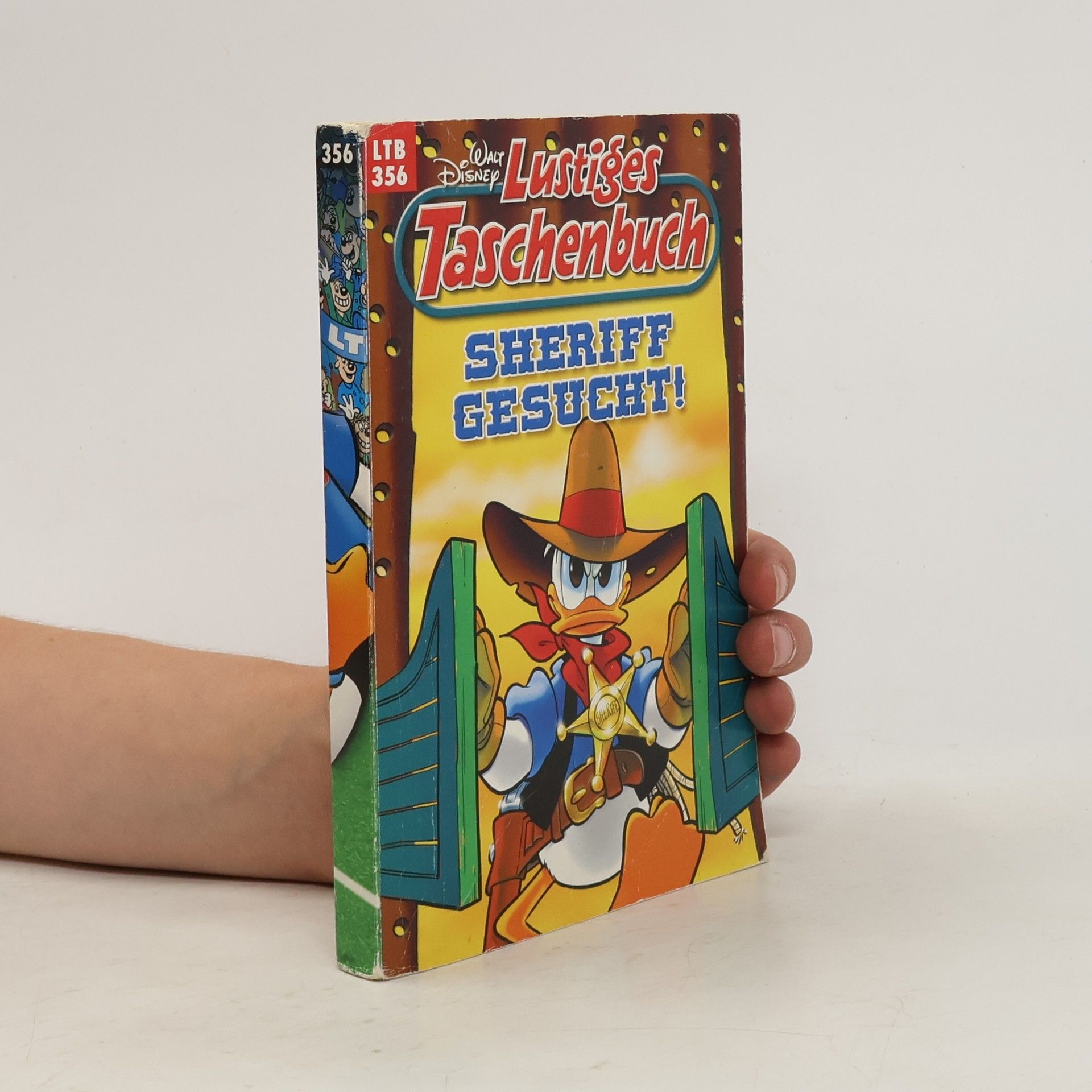 Walt Disney Lustiges Taschenbuch 356. Sheriff Gesucht