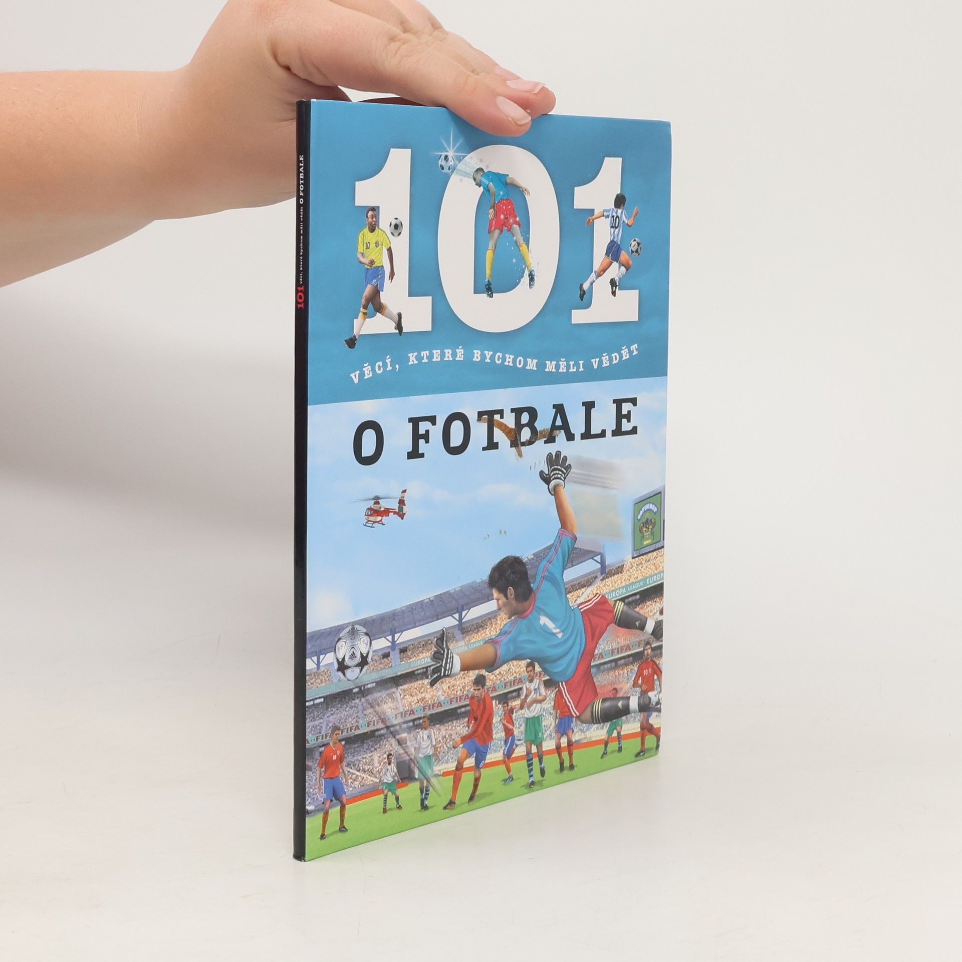 Hana Jovanovičová 101 věcí, které bychom měli vědět o fotbale