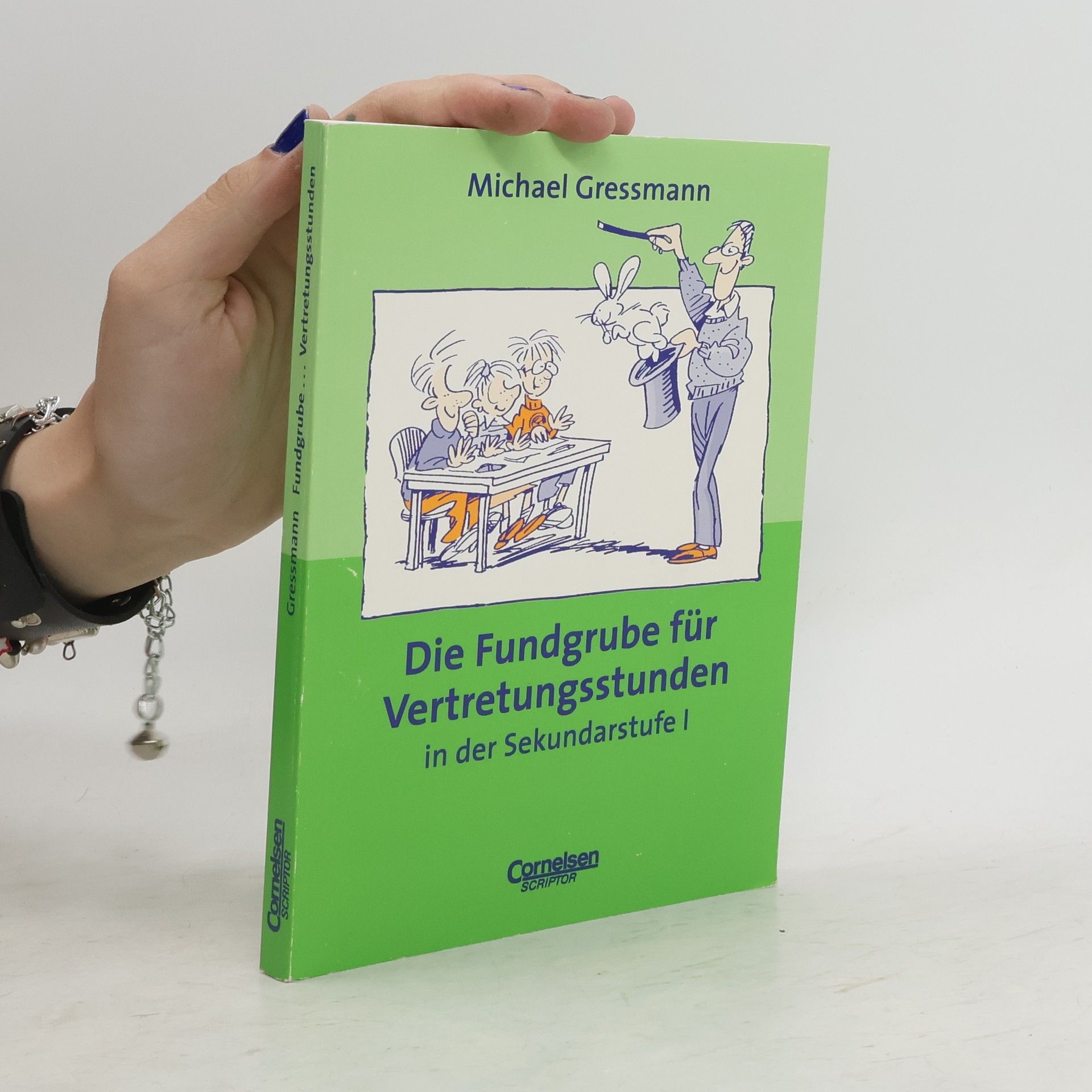 Michael Gressmann Die Fundgrube für Vertretungsstunden in der Sekundarstufe I