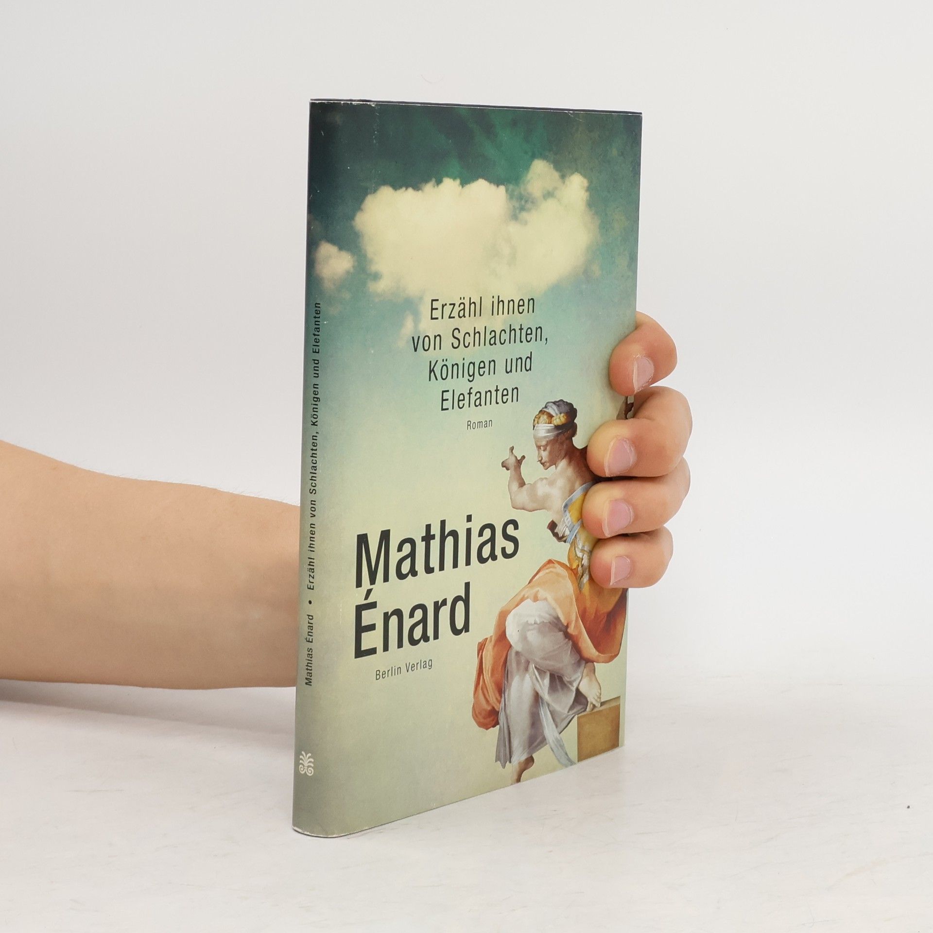 Mathias Énard Erzähl ihnen von Schlachten, Königen und Elefanten